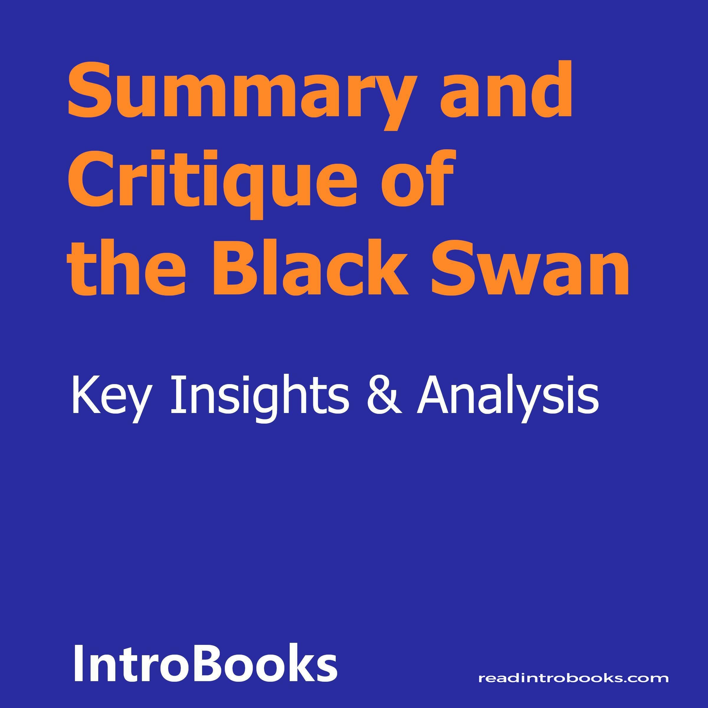 Summary and Critique of the Black Swan