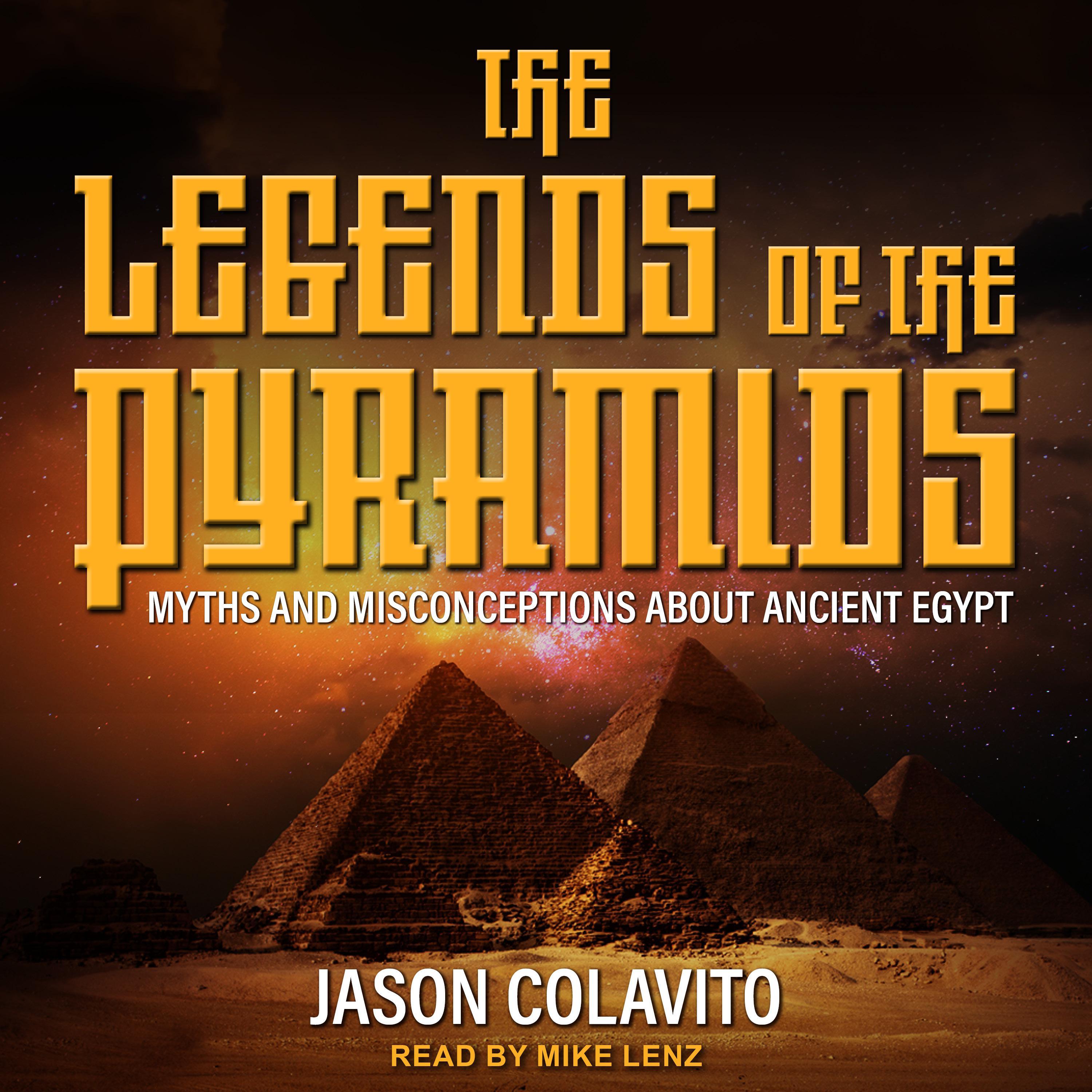 The Legends of the Pyramids