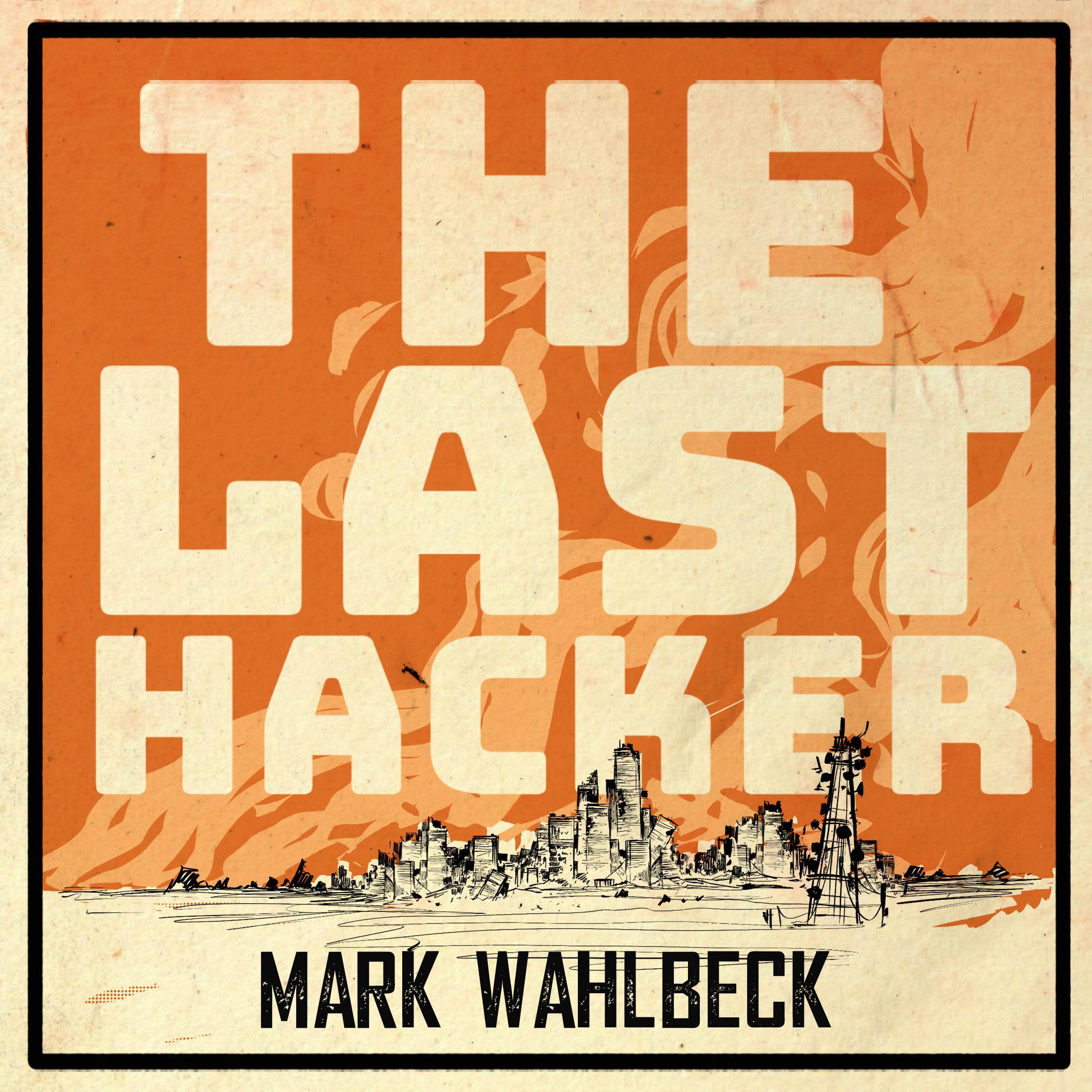 The Last Hacker