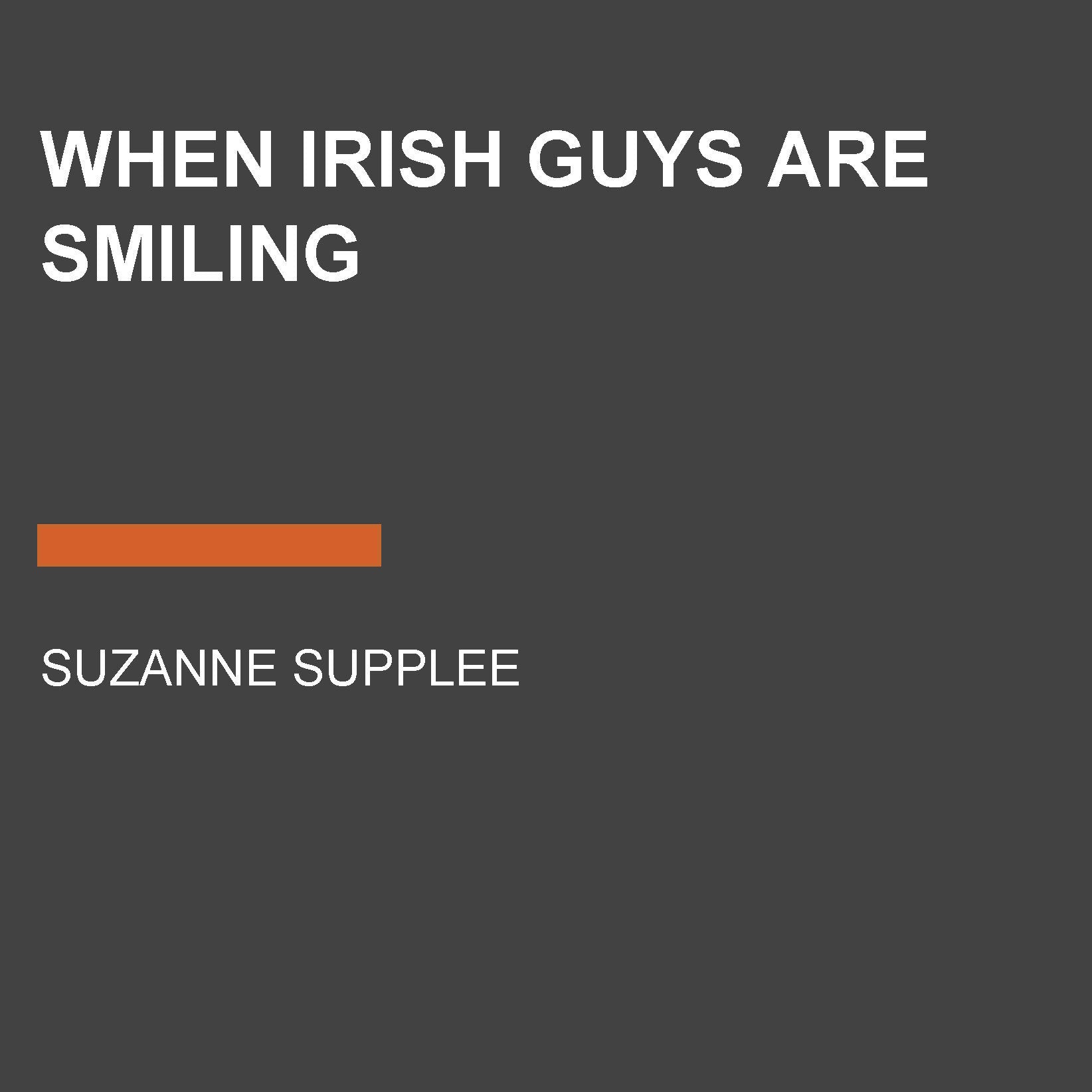 When Irish Guys Are Smiling