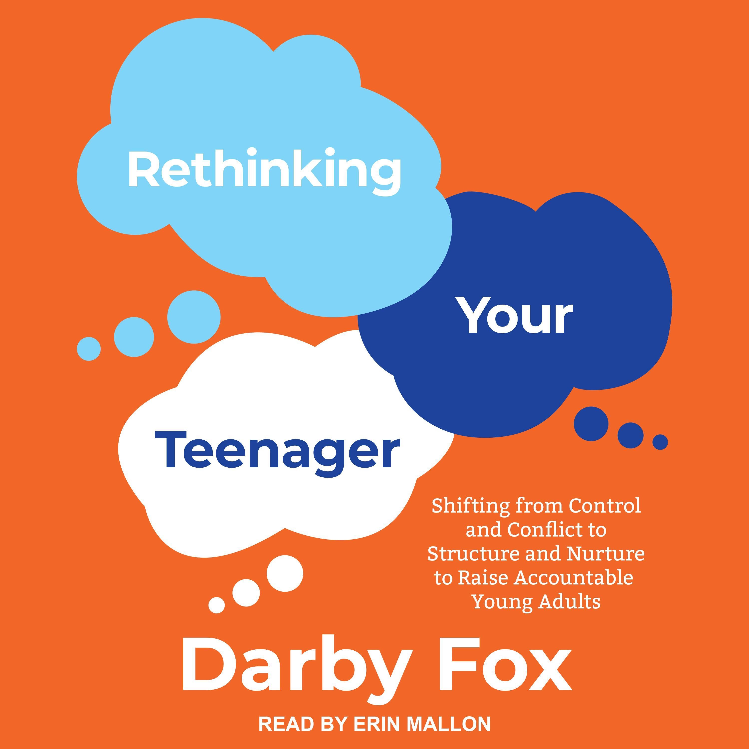 Rethinking Your Teenager