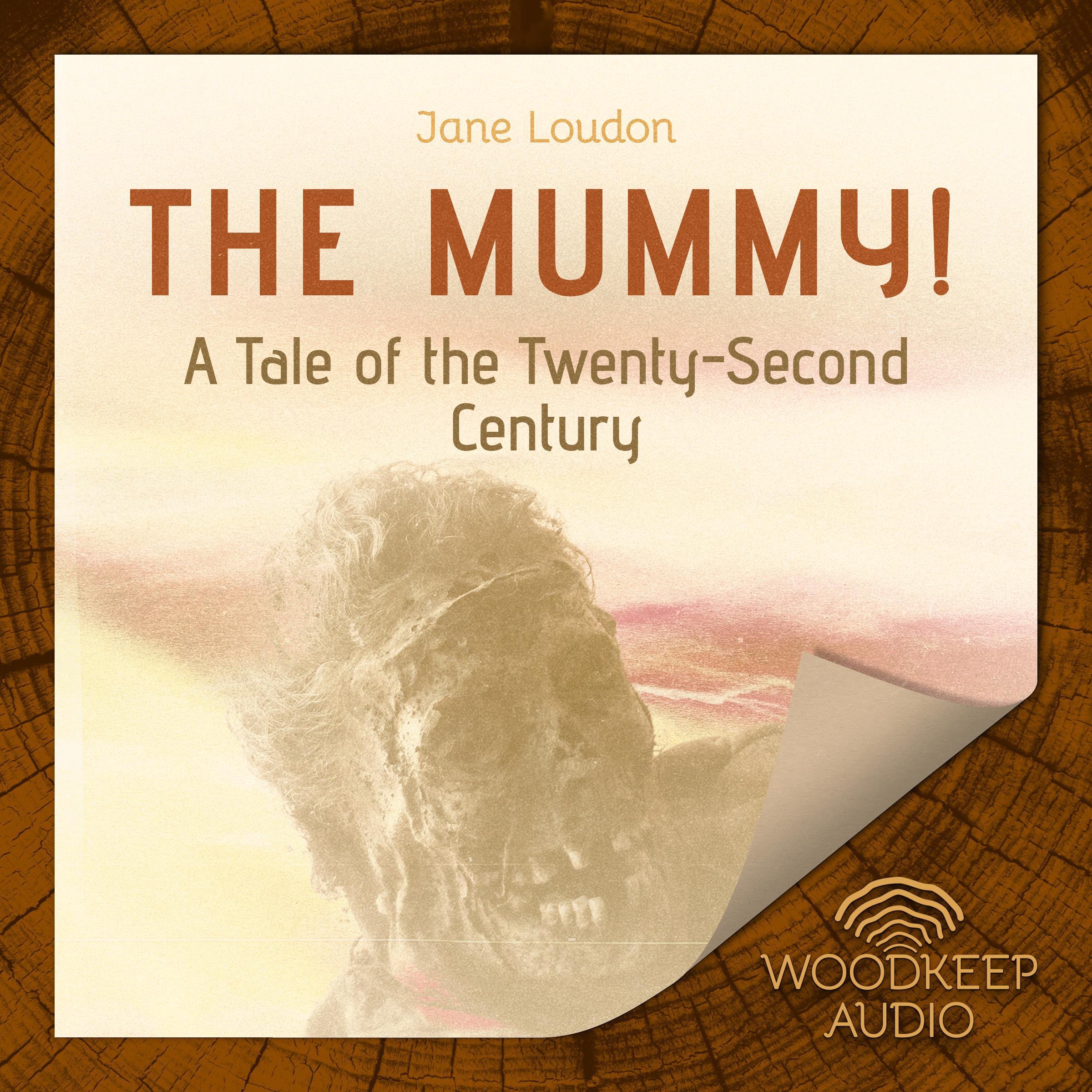 The Mummy!: A Tale of the Twenty-Second Century