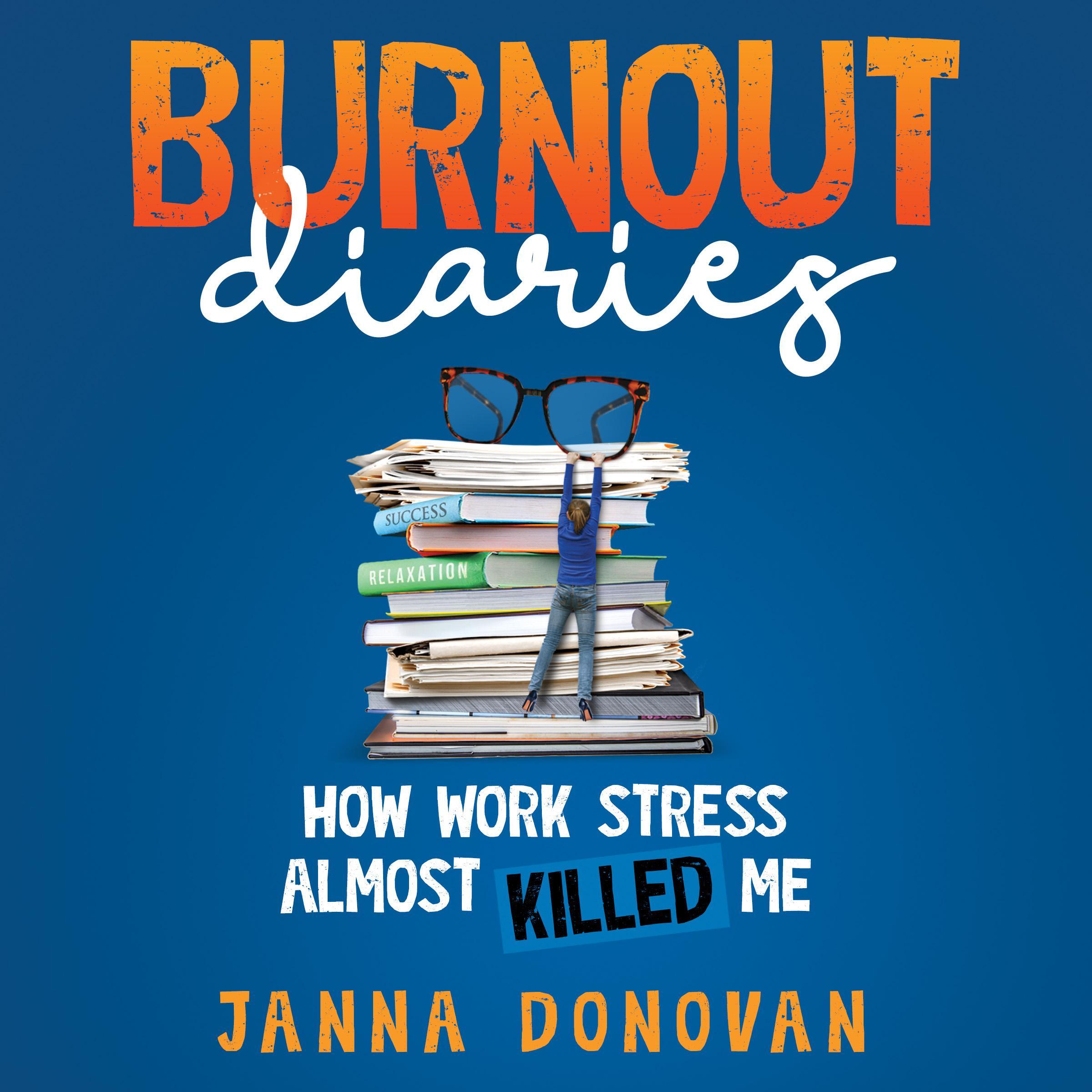 BURNOUT DIARIES