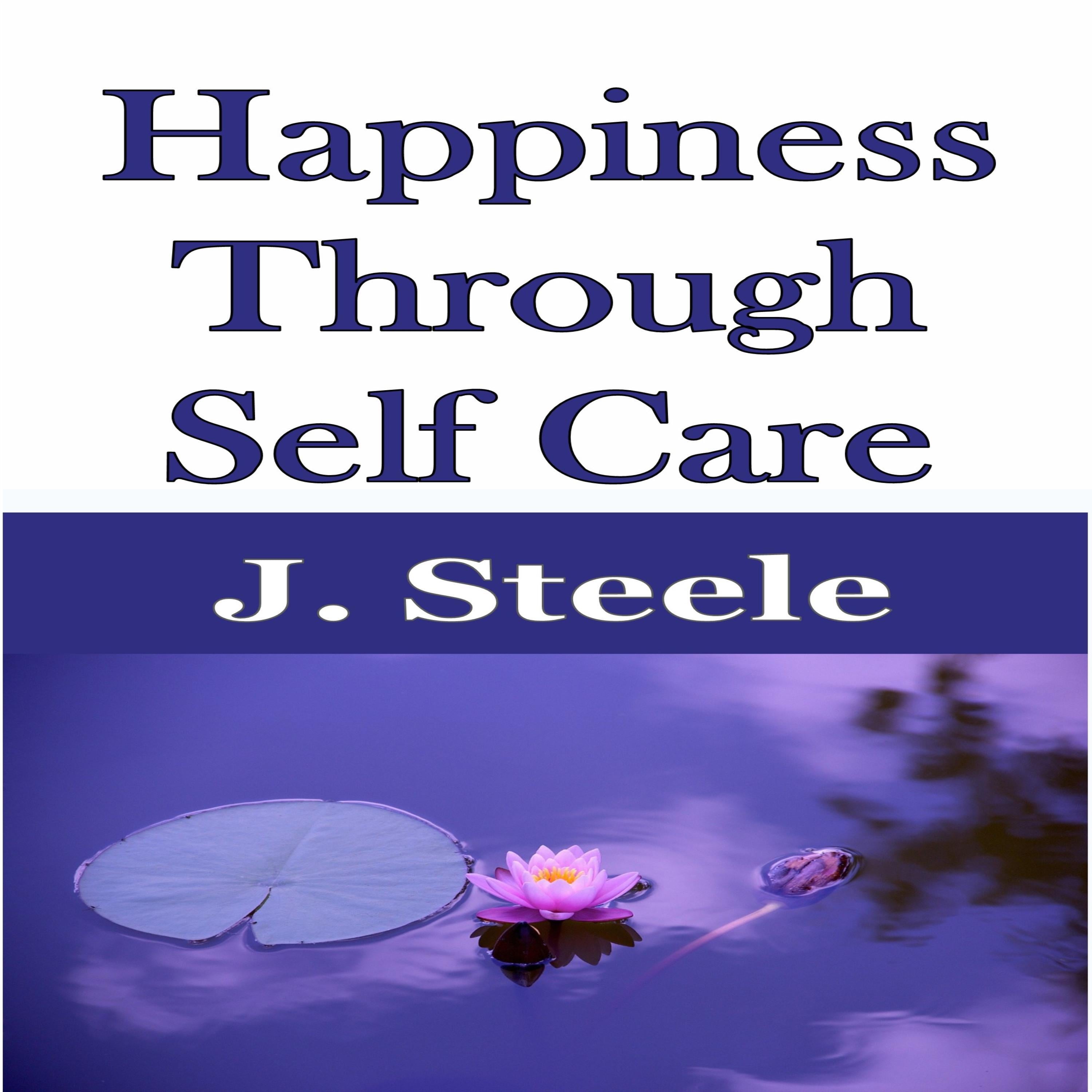 Happiness Through Self Care