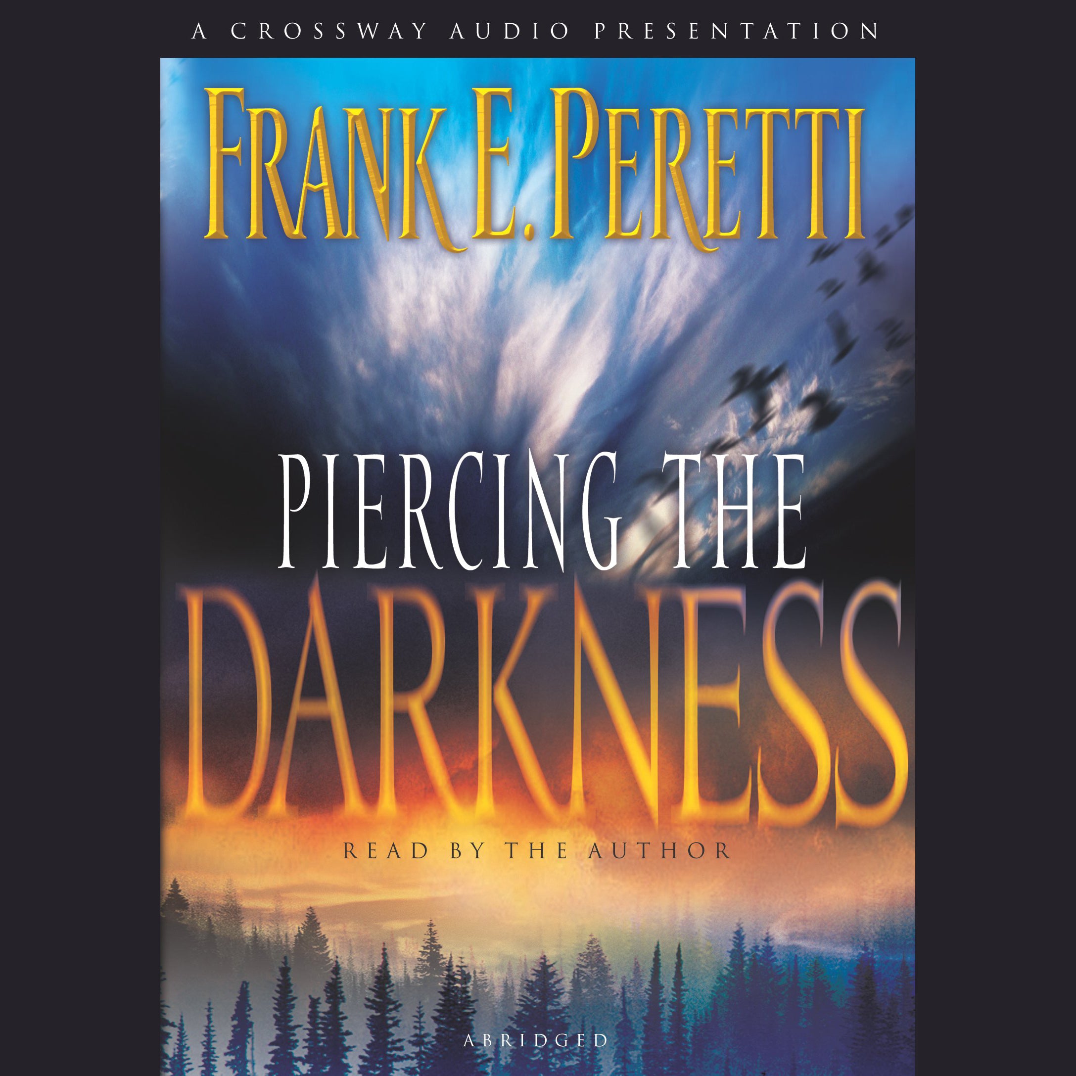 Piercing the Darkness