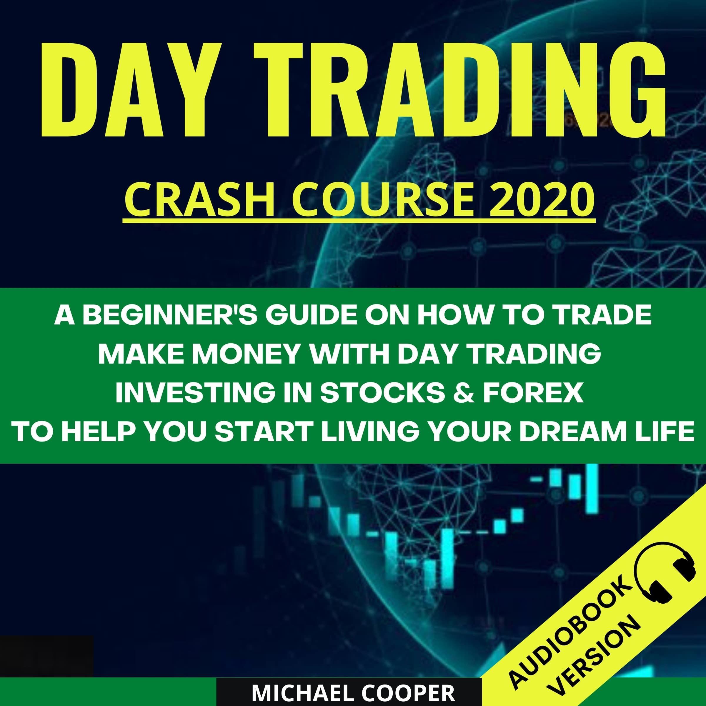 Day Trading Crash Course 2020: