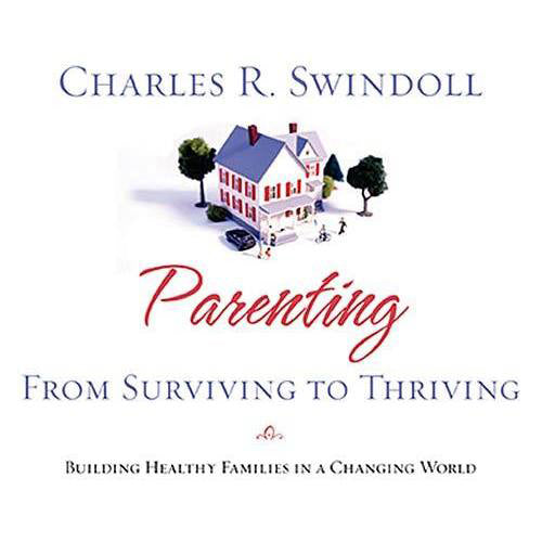 Parenting: From Surviving to Thriving