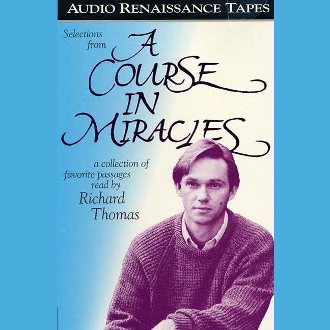 Selections from A Course in Miracles