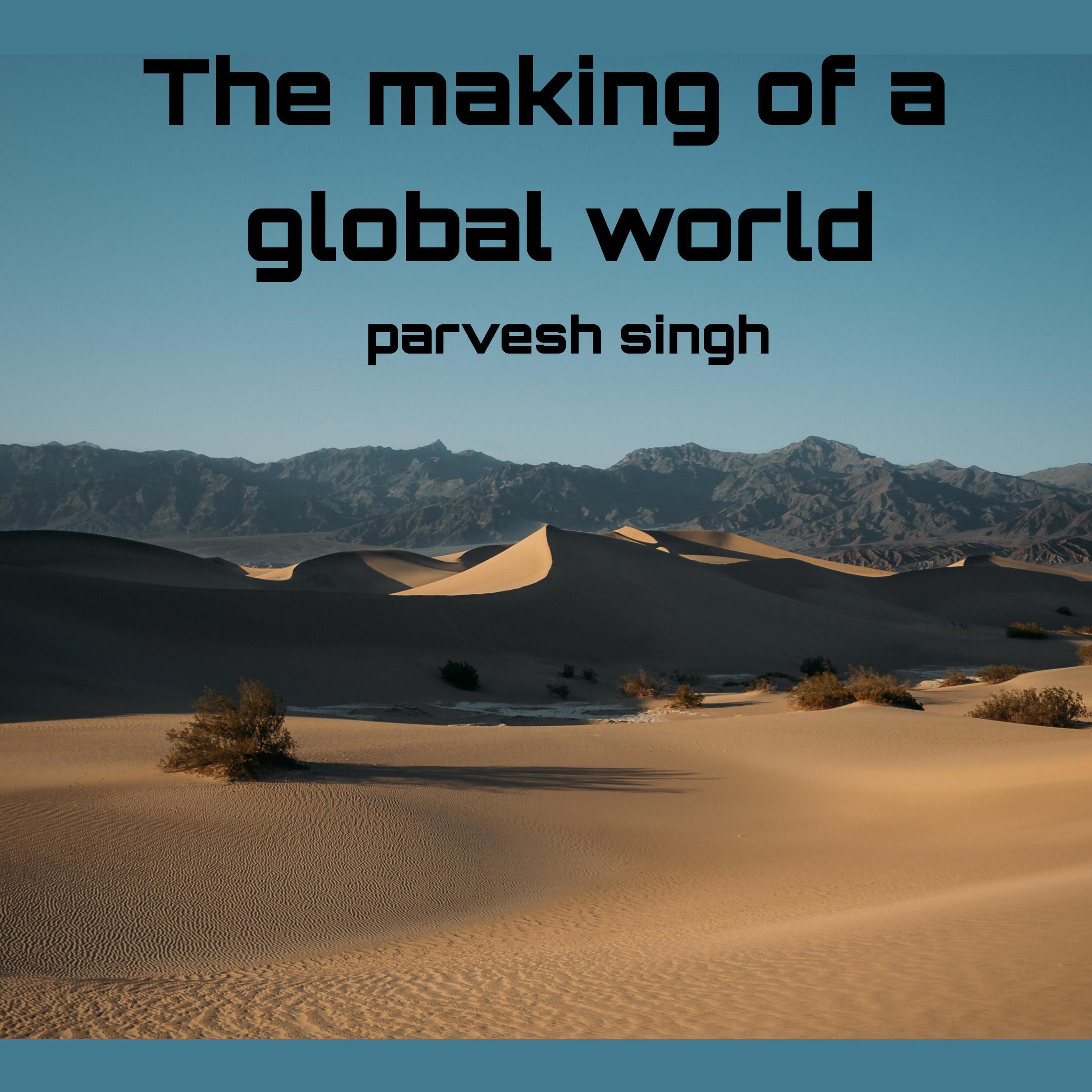 The making of a global world