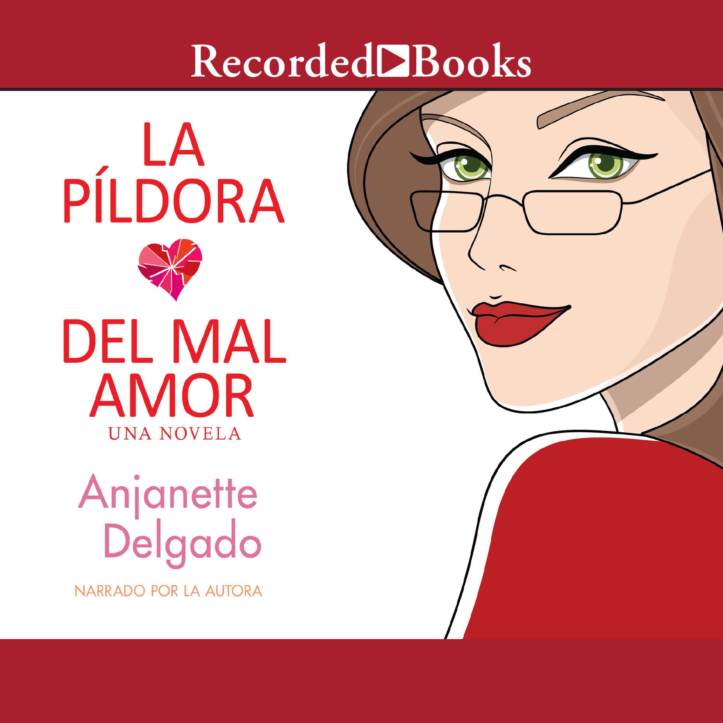 La pildora del mal amor (Heartbreak Pill)