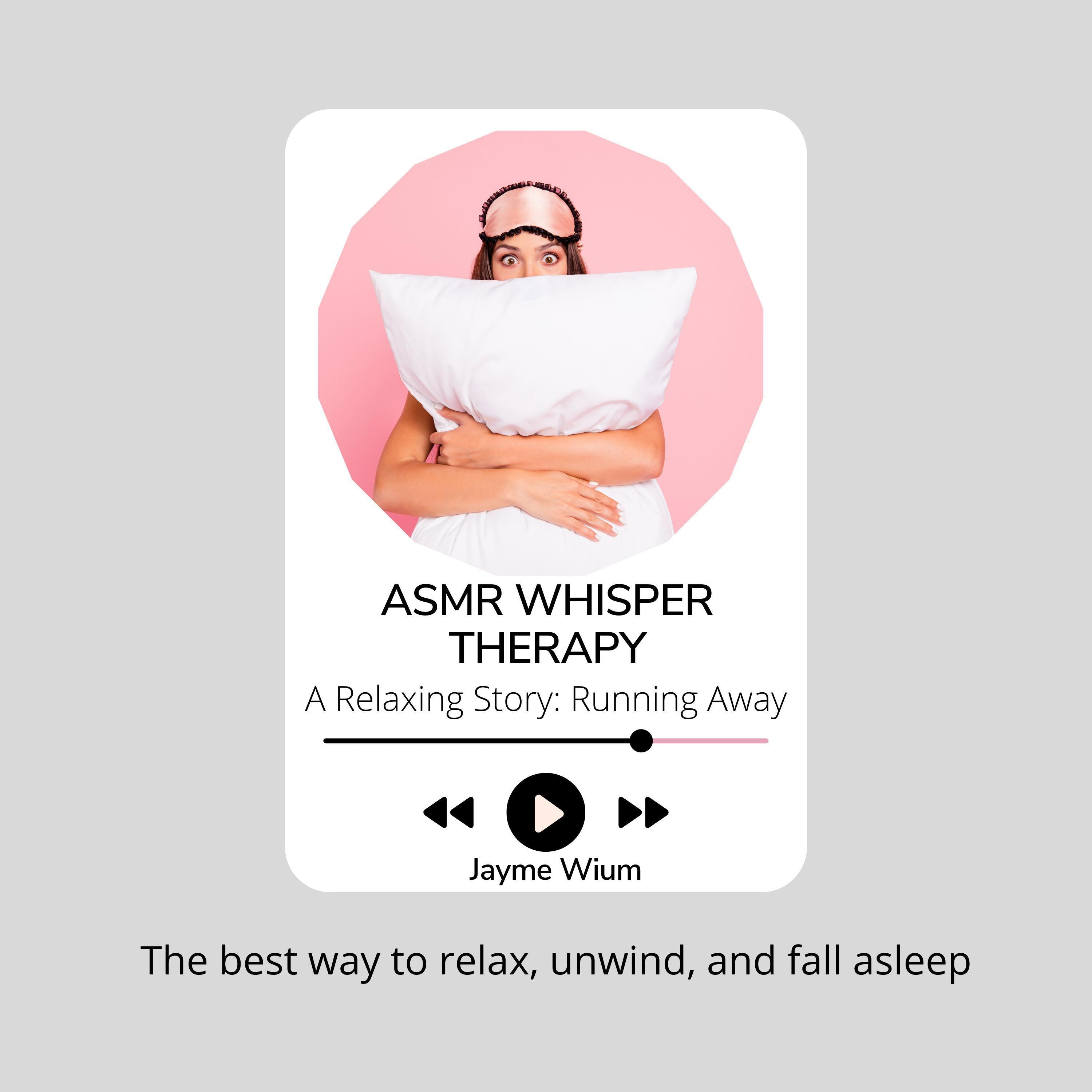 ASMR Whisper Therapy - A Relaxing Story: Running Away