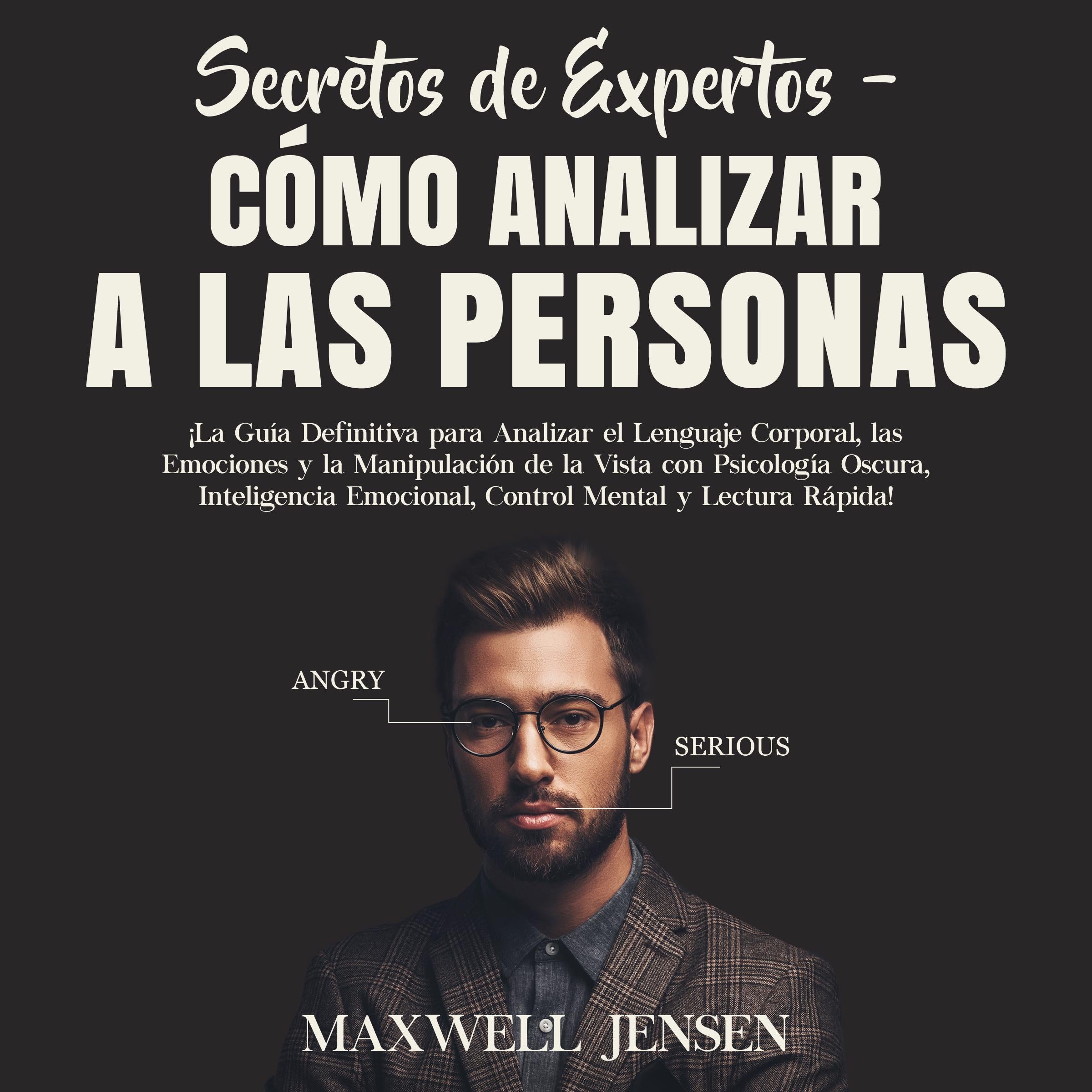 Secretos de Expertos - Cómo Analizar a las Personas