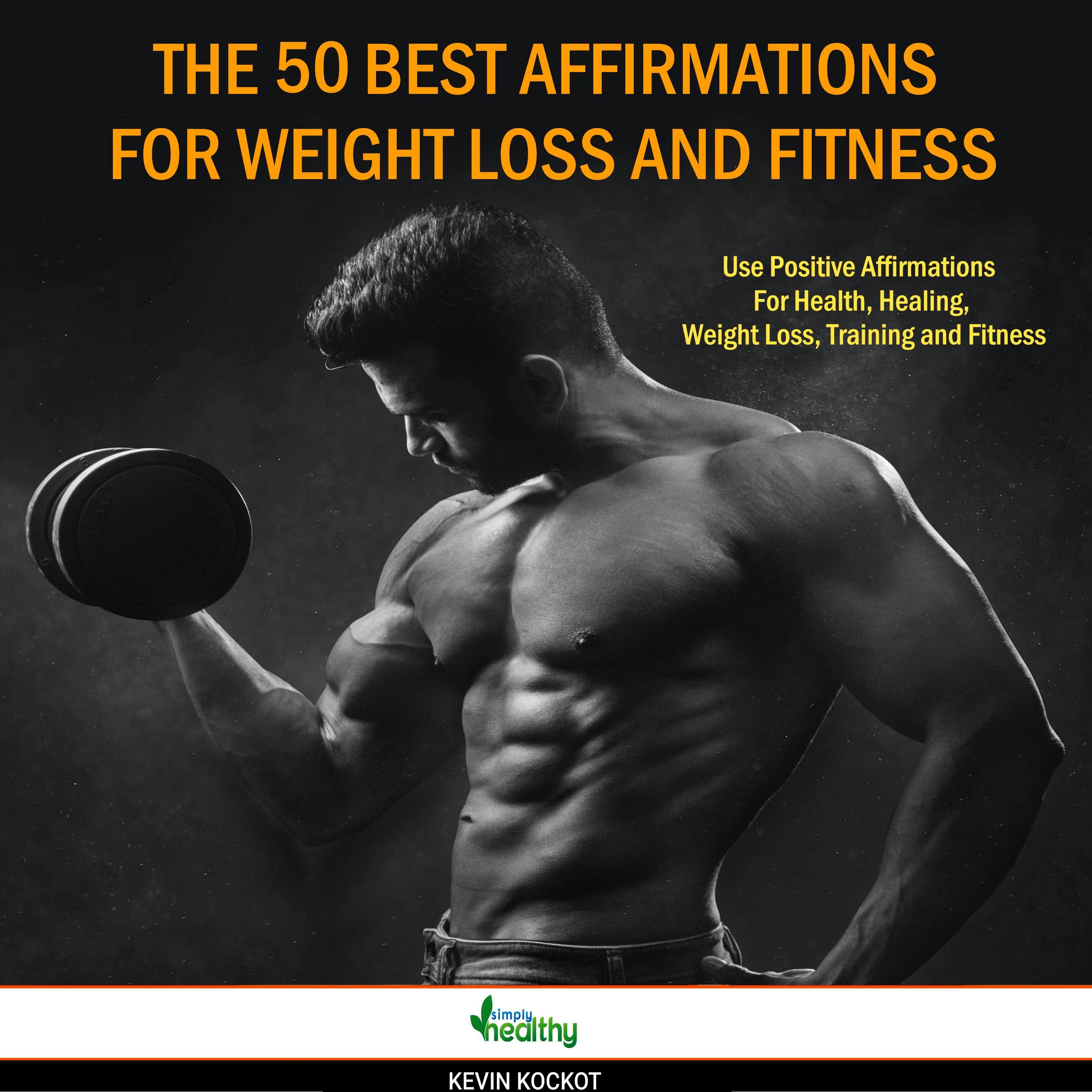 The 50 Best Affirmations For Weight Loss And Fitness