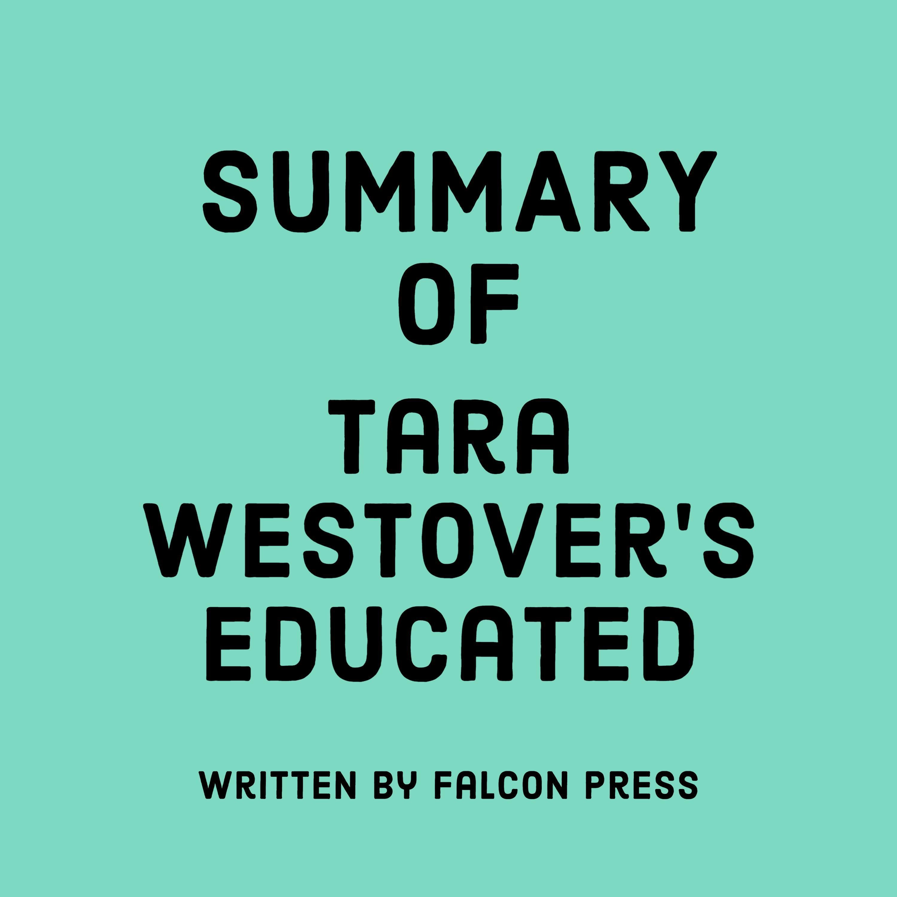 Summary of Tara Westover's Educated