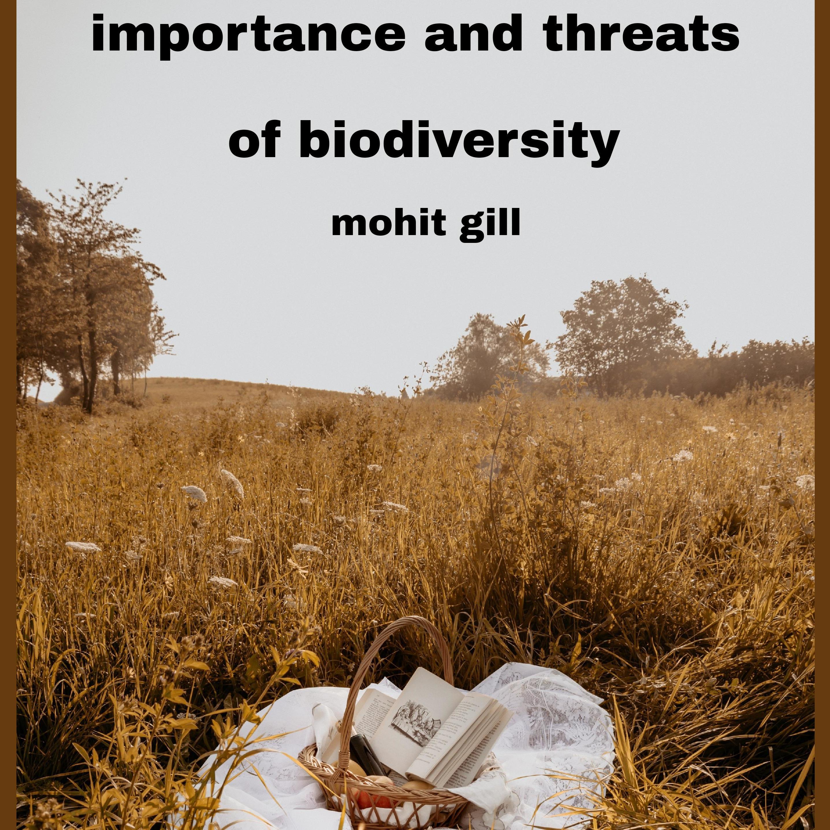 Importance and threats of biodiversity