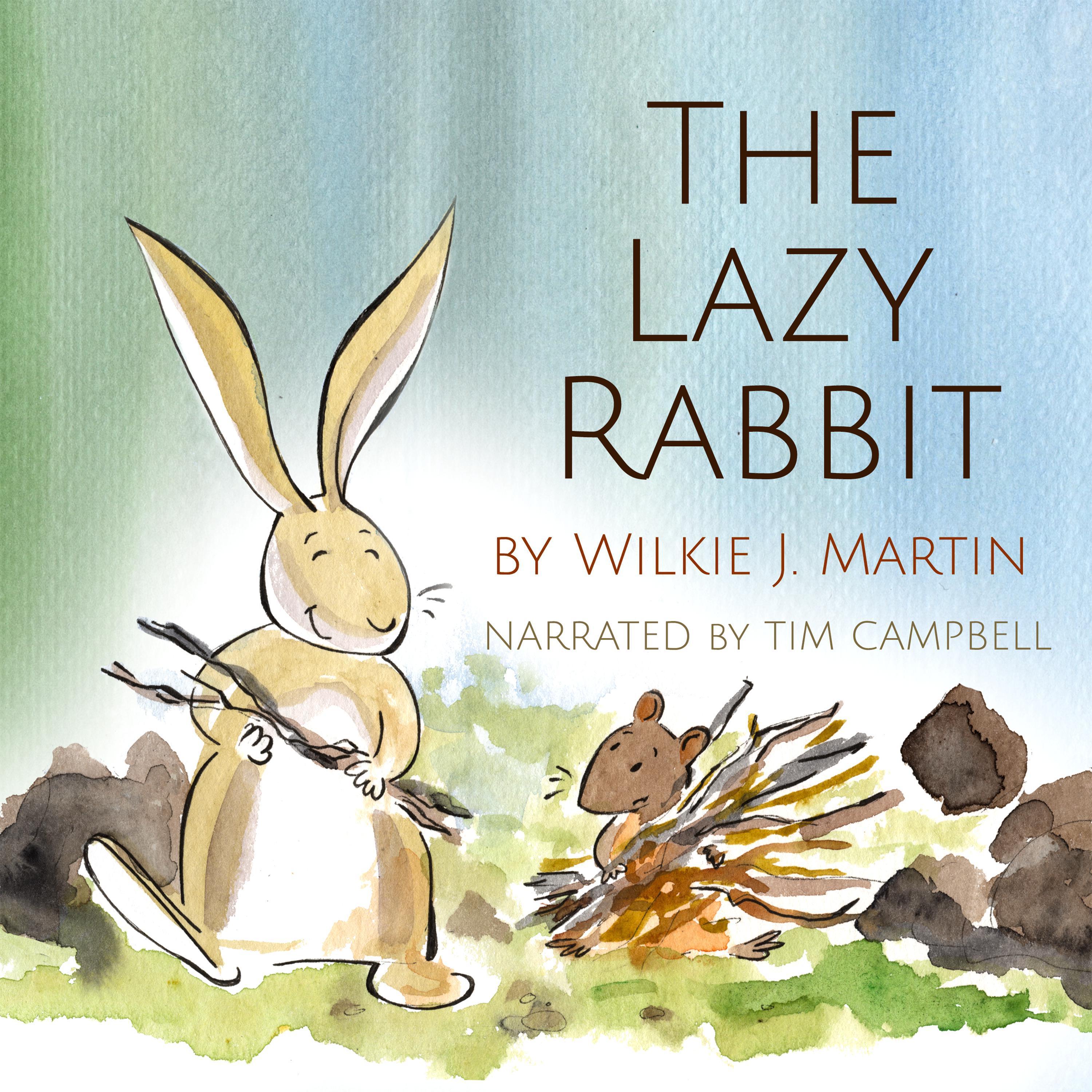 The Lazy Rabbit
