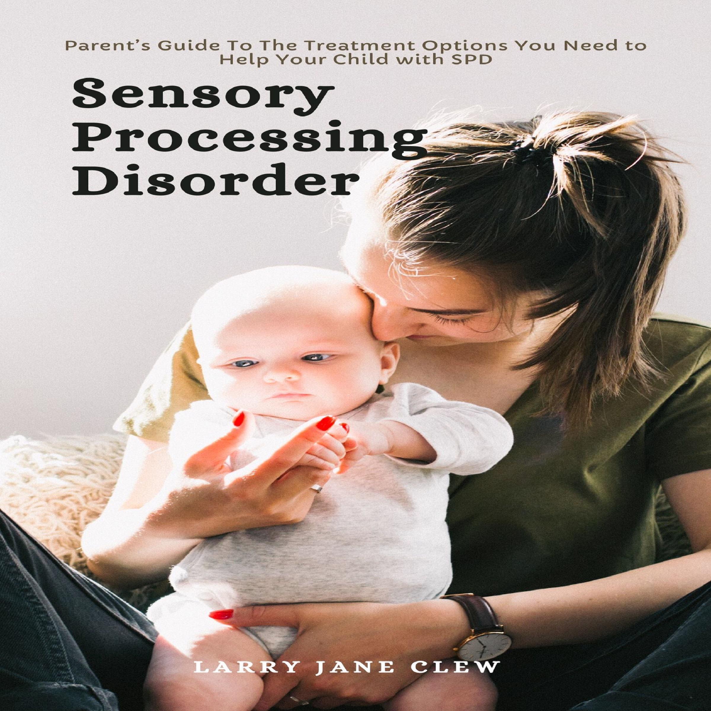 Sensory Processing Disorder