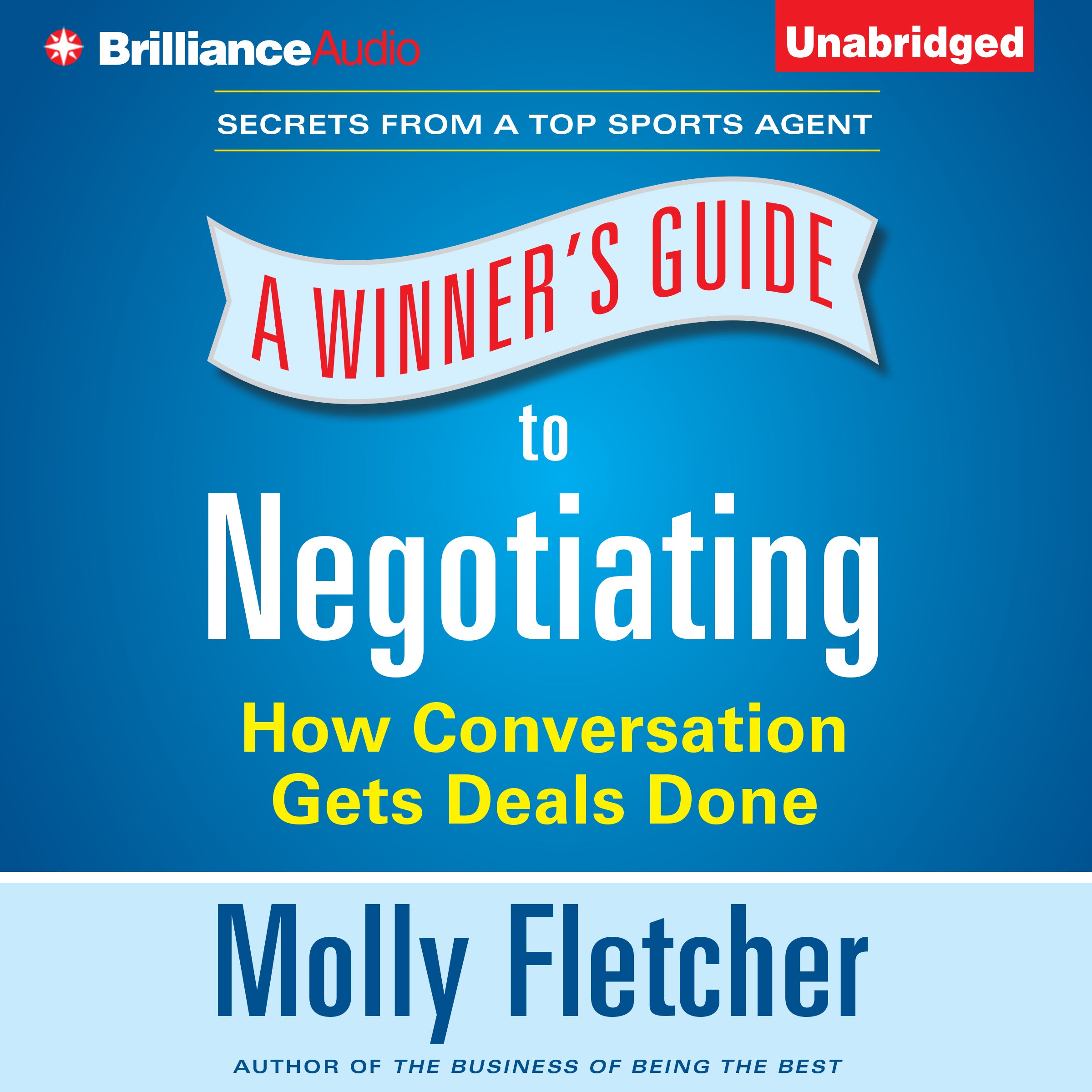 A Winner’s Guide to Negotiating