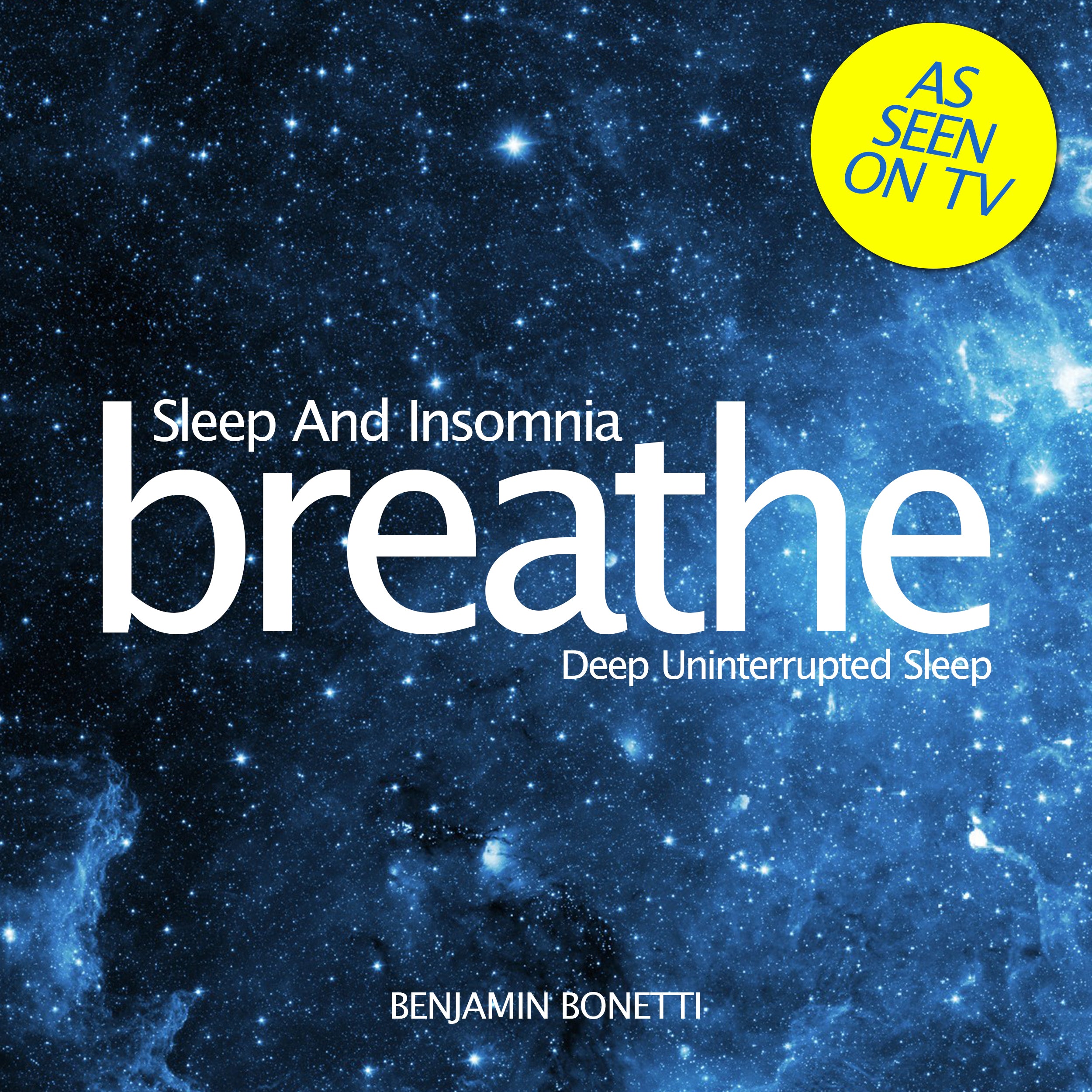 Breathe—Sleep And Insomnia: Deep Uninterrupted Sleep