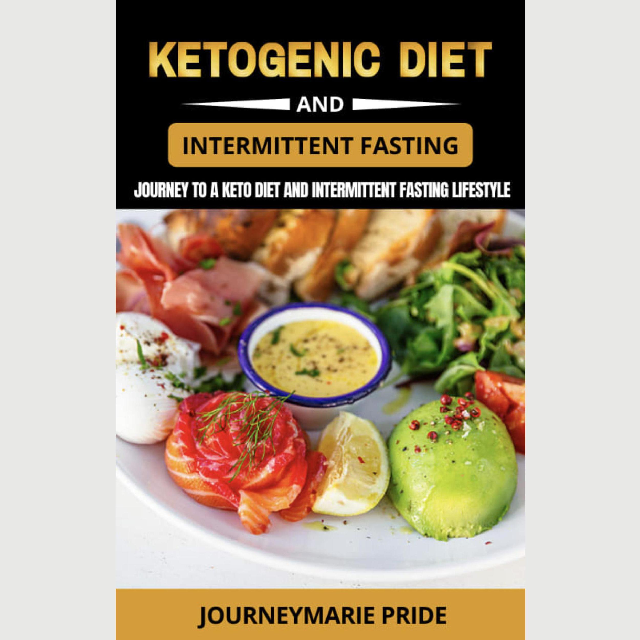 Ketogenic Diet and Intermittent Fasting