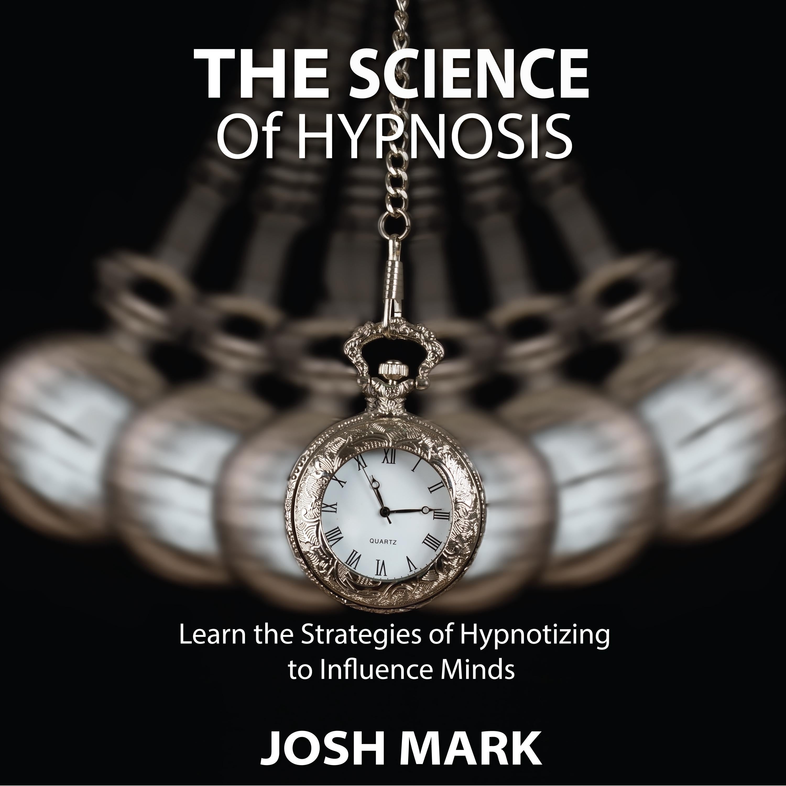 The Science of Hypnosis