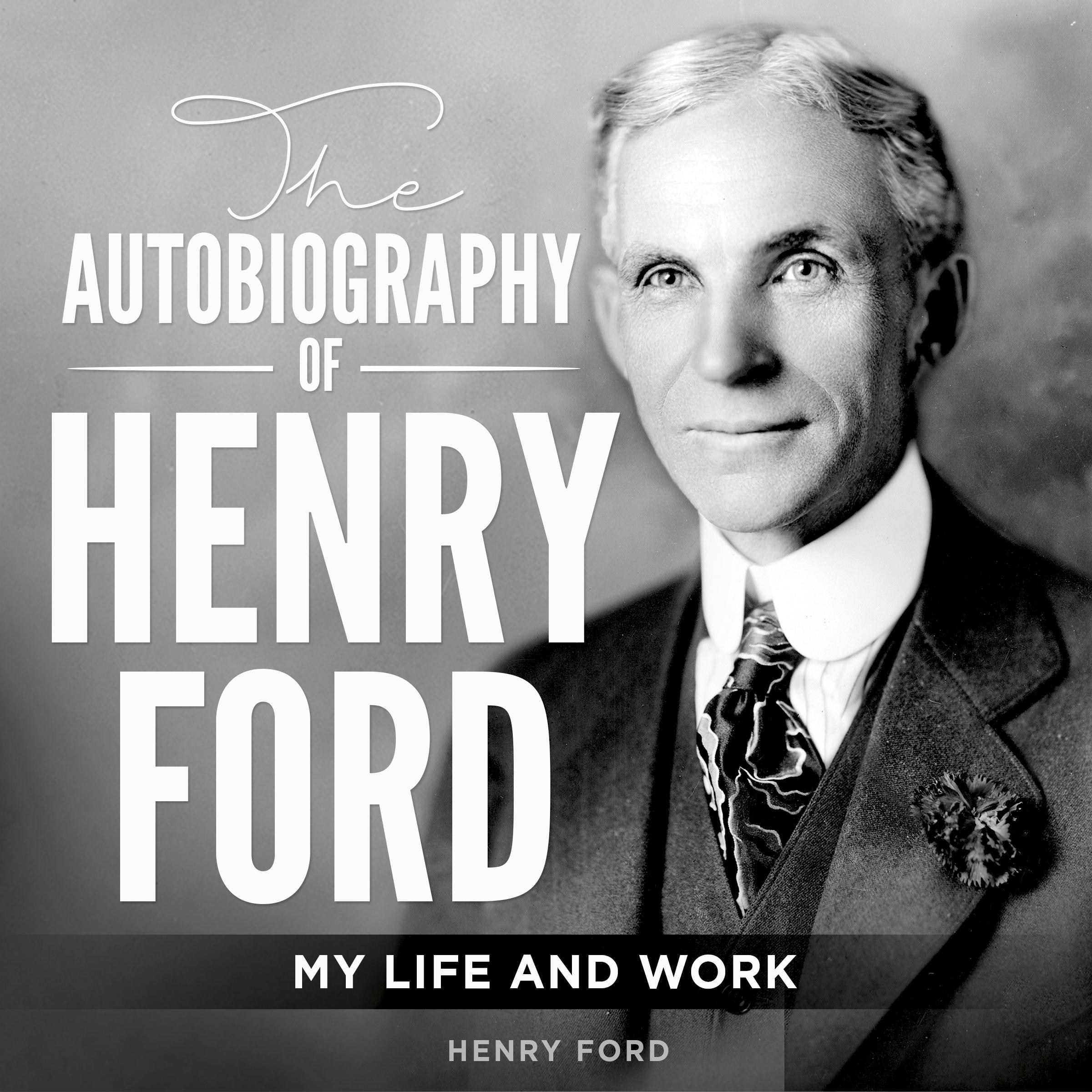 The Autobiography of Henry Ford