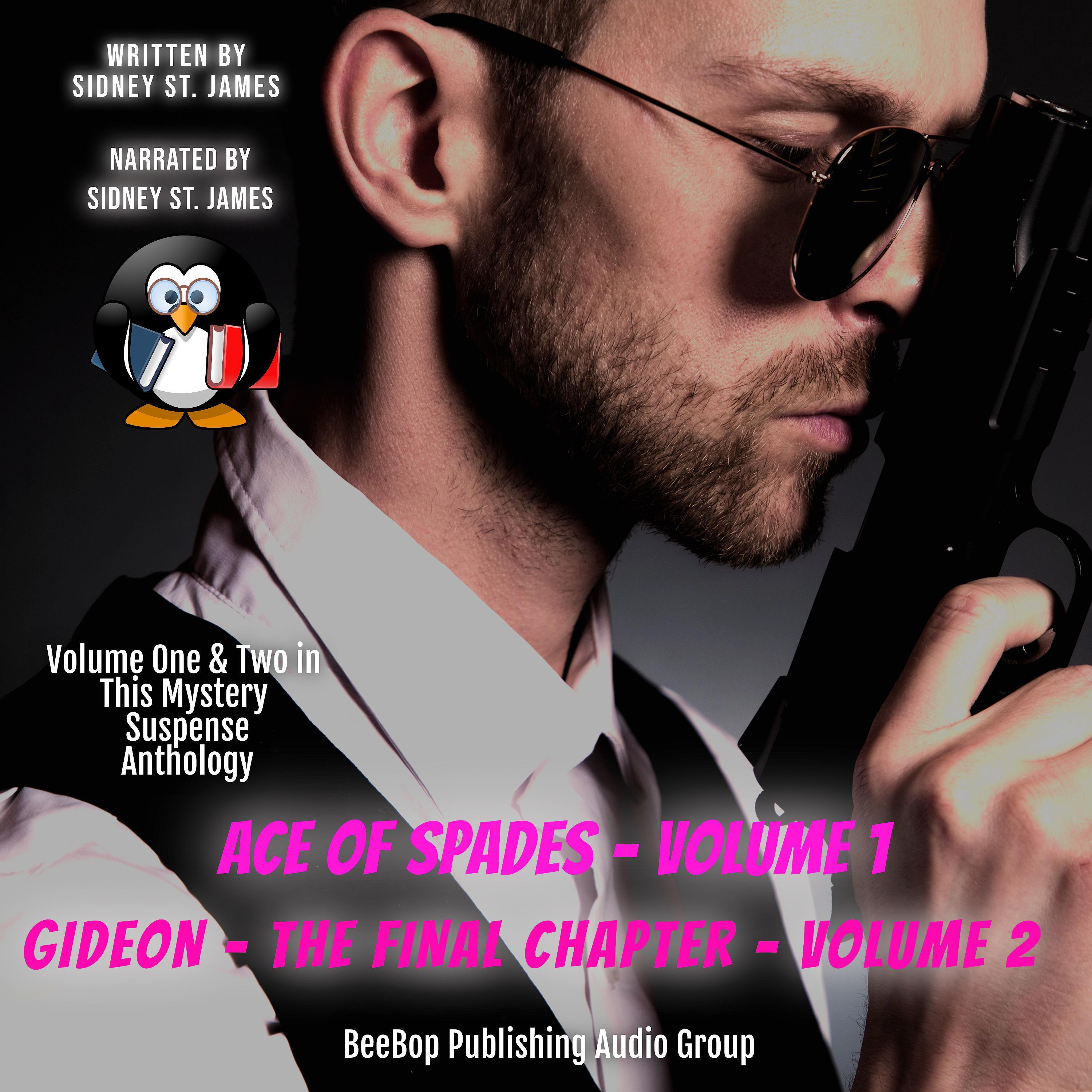 Ace of Spades (Volume 1) and Gideon - The Final Chapter (Volume 2)