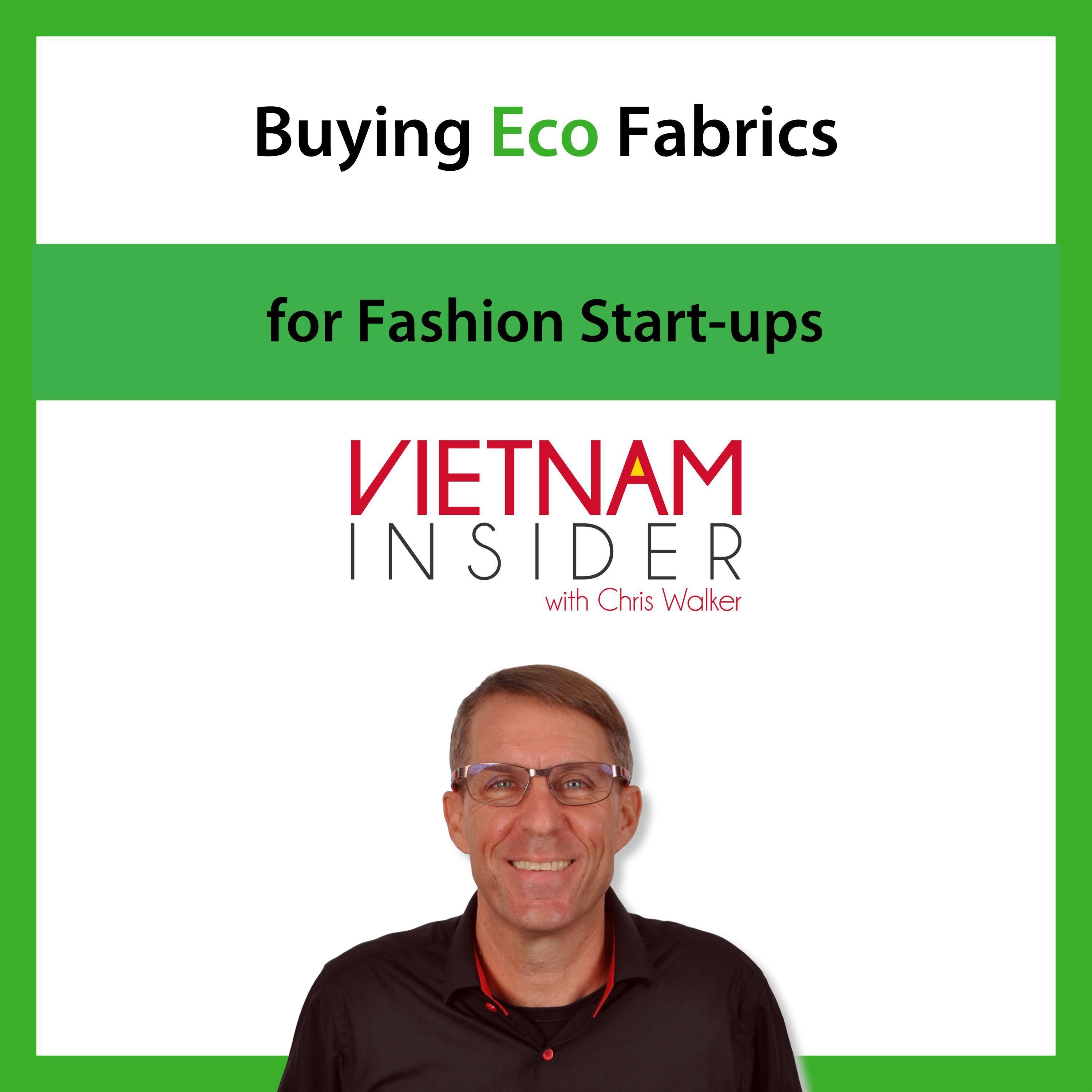 Buying Eco Fabrics for Fashion Start-ups with Chris Walker