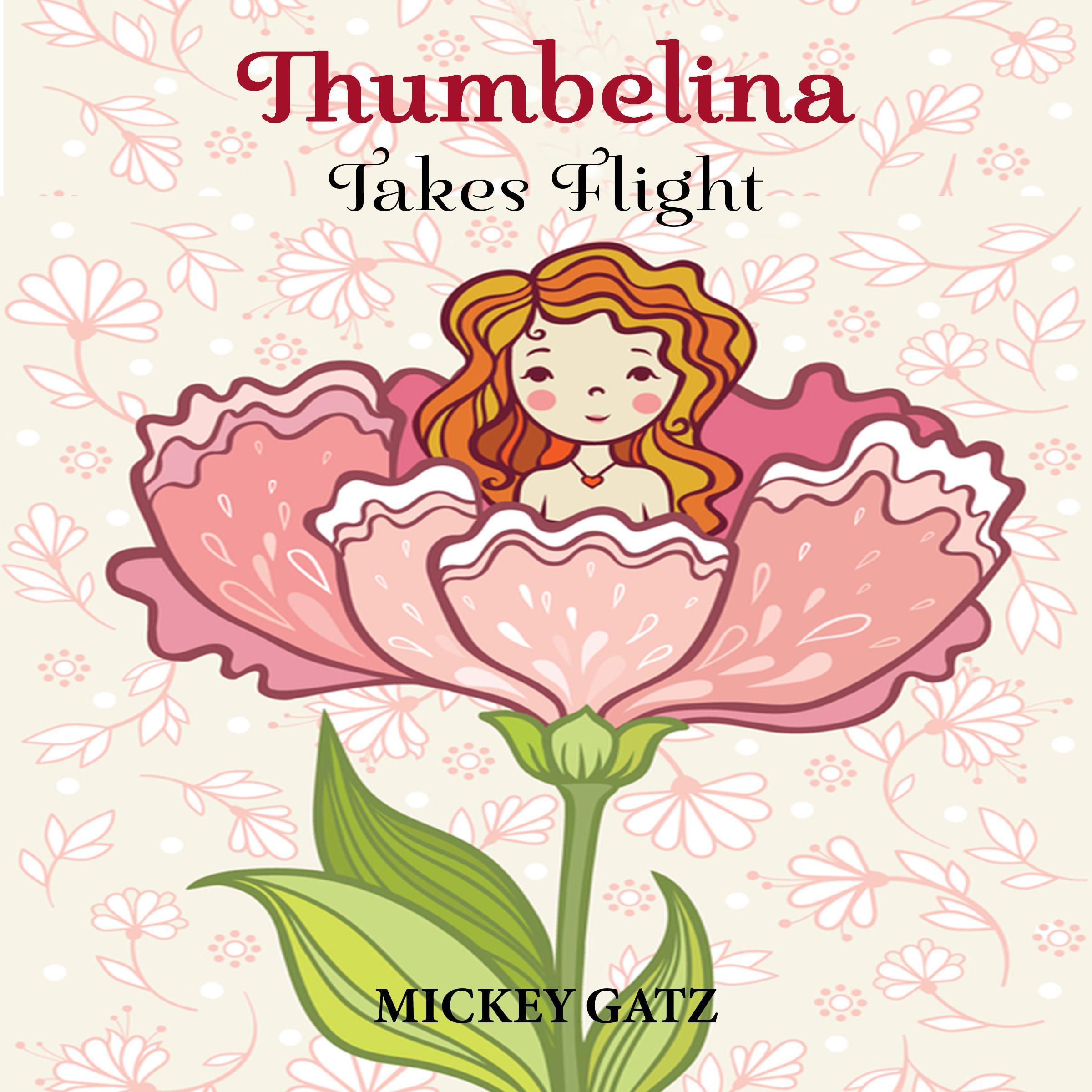 Thumbelina Takes Flight