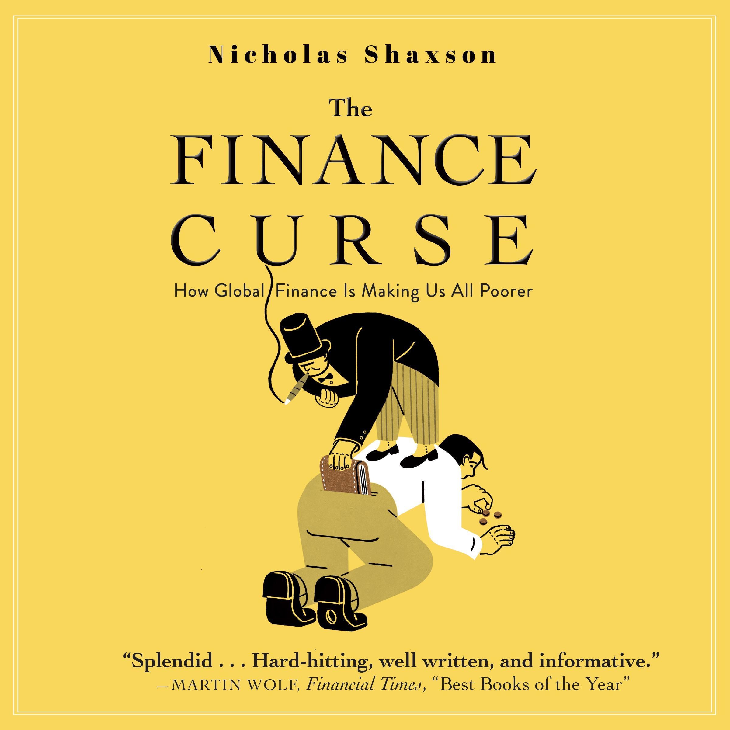 The Finance Curse