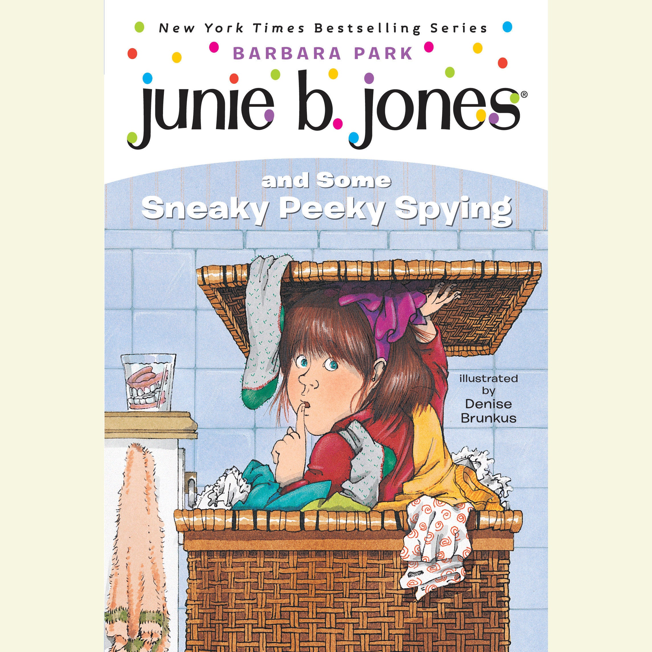 Junie B. Jones and Some Sneaky Peeky Spying