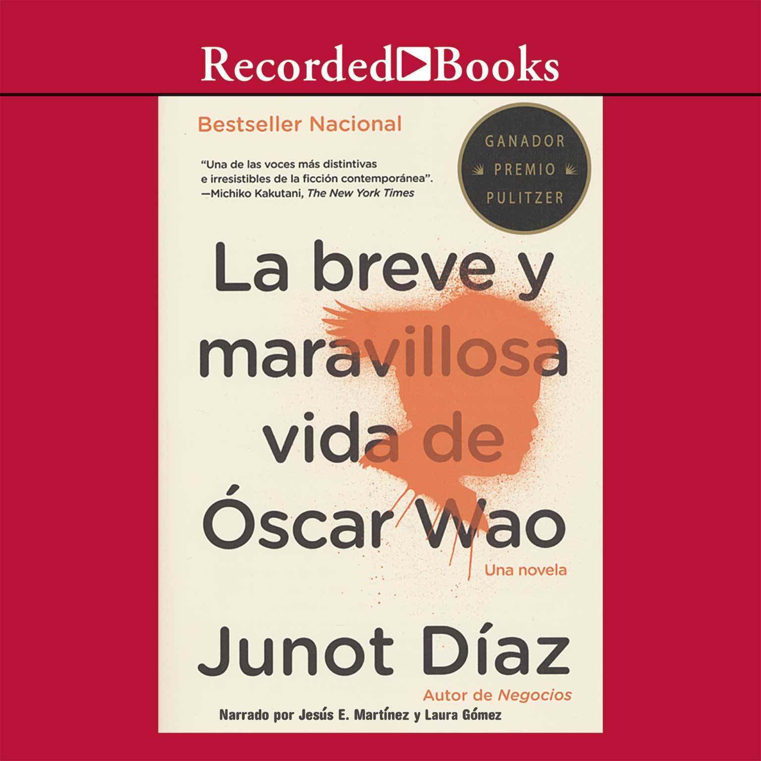 breve y maravillosa vida de Óscar Wao, La