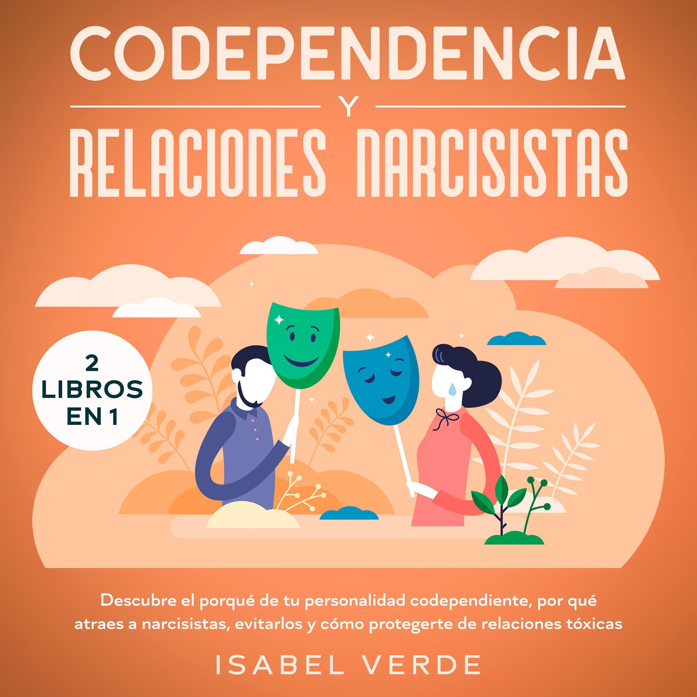 Codependencia y relaciones narcisistas 2 libros en 1