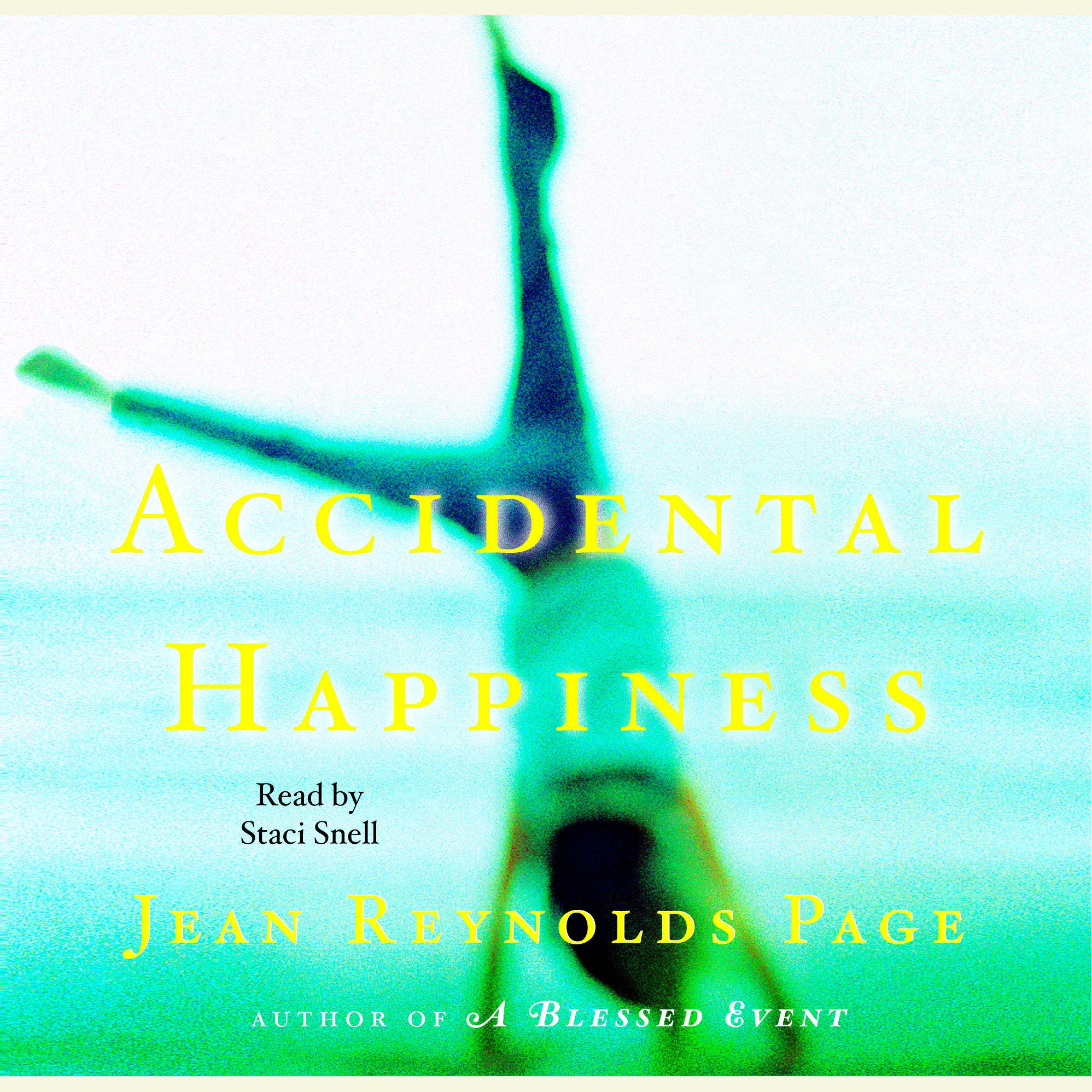 Accidental Happiness