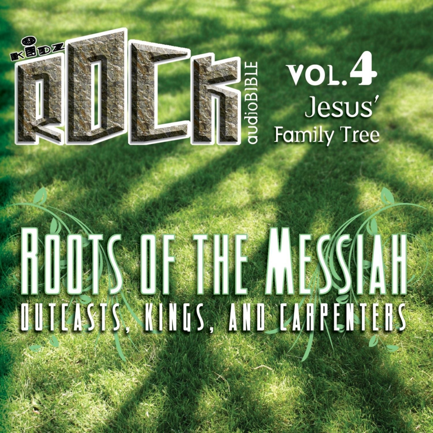 Roots of the Messiah