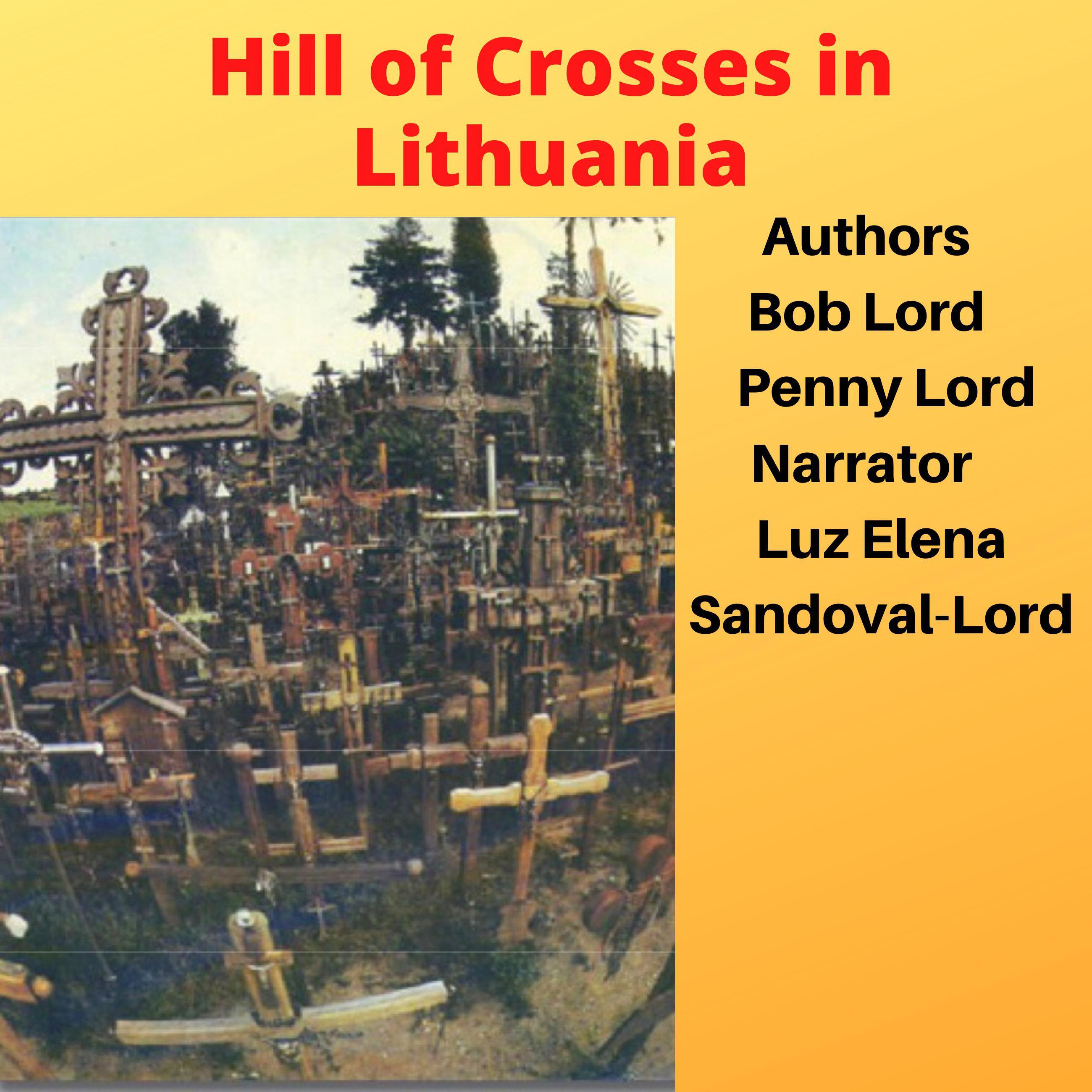 Hill Of Crosses in Lithuania