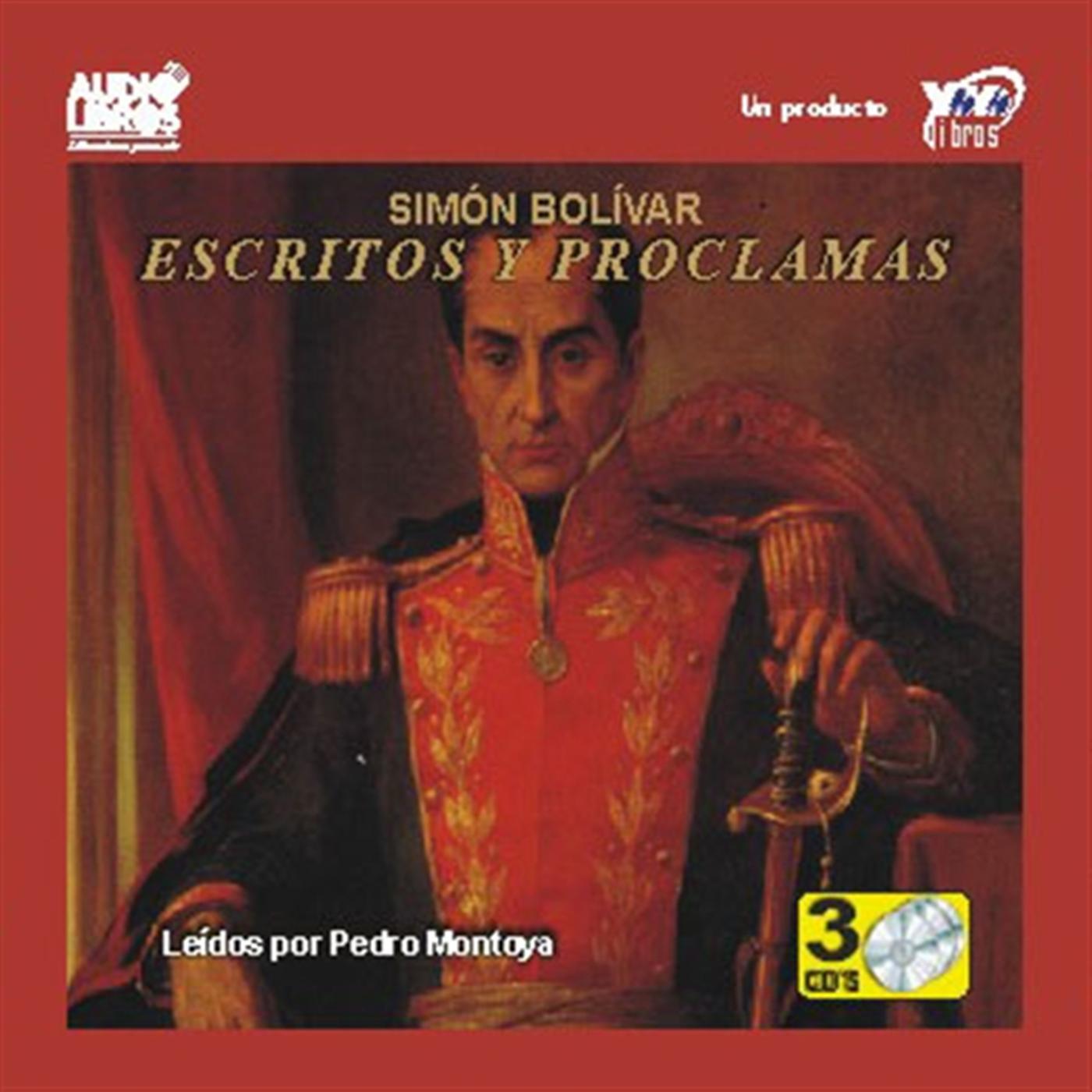 Escritos Y Proclamas: Simon Bolivar