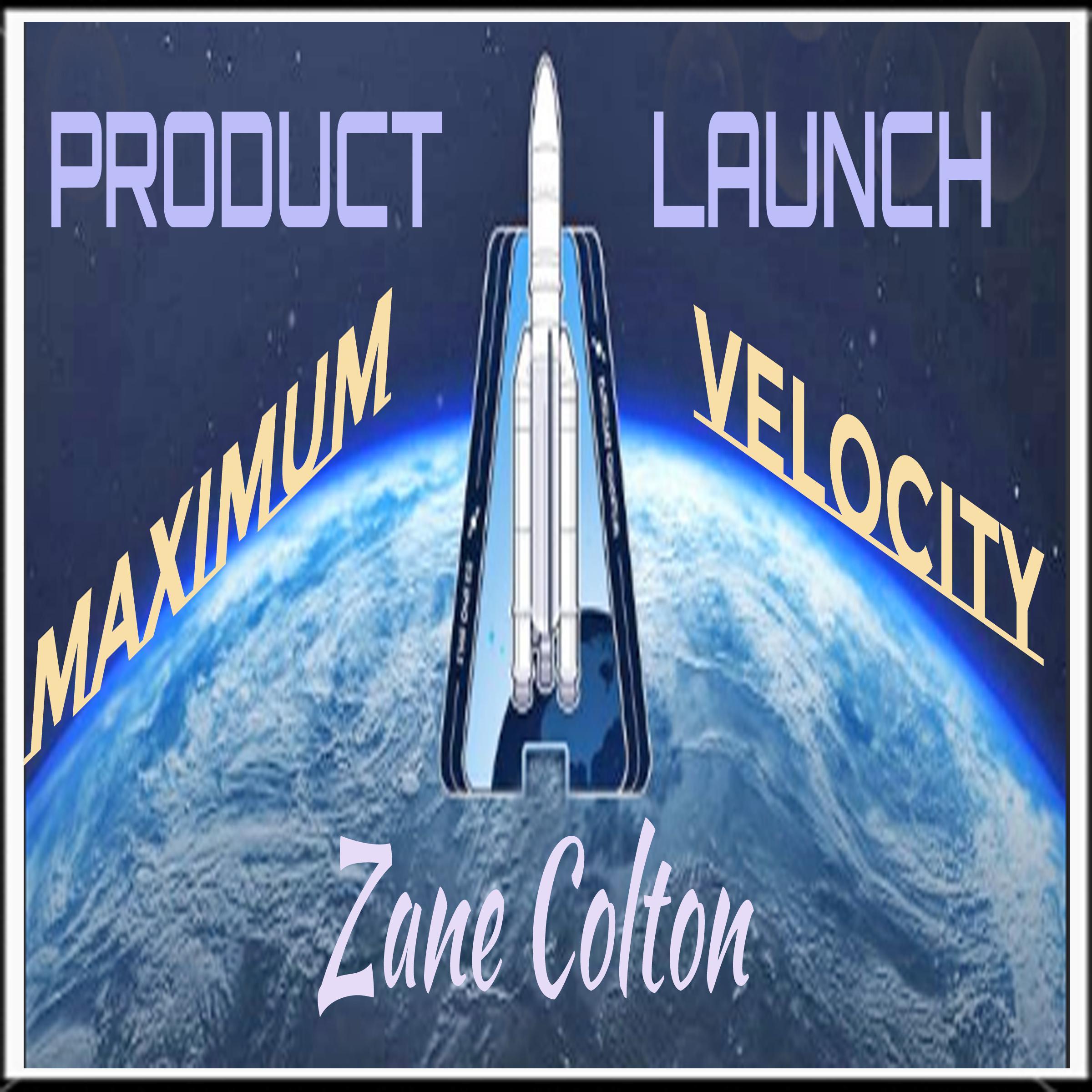 Product Launch - Maximum Velocity