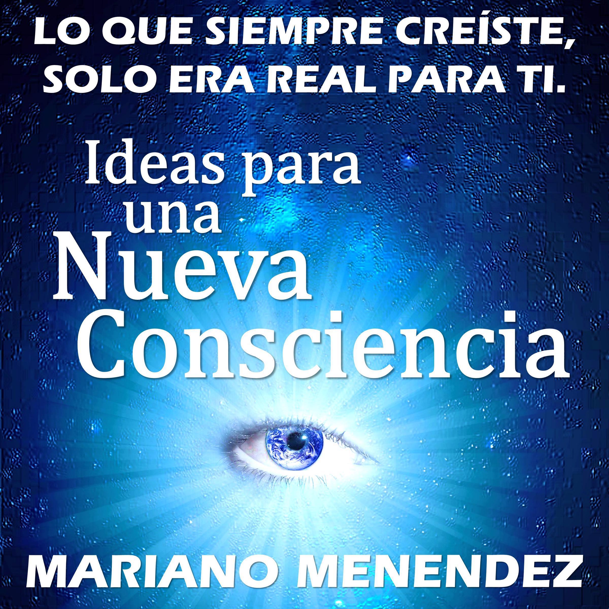 Ideas para una Nueva Consciencia