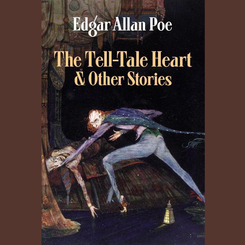 The Tell-Tale Heart and Other Stories
