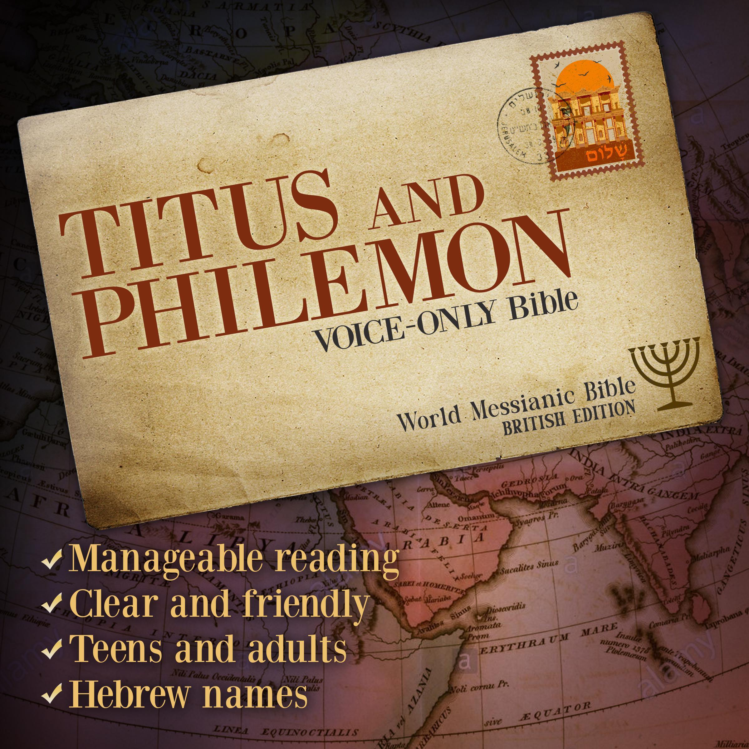 Titus and Philemon: World Messianic Bible (British Edition). Voice-Only Audio Bible with Hebrew Names. The Christian New Testament. The Messianic Jew.