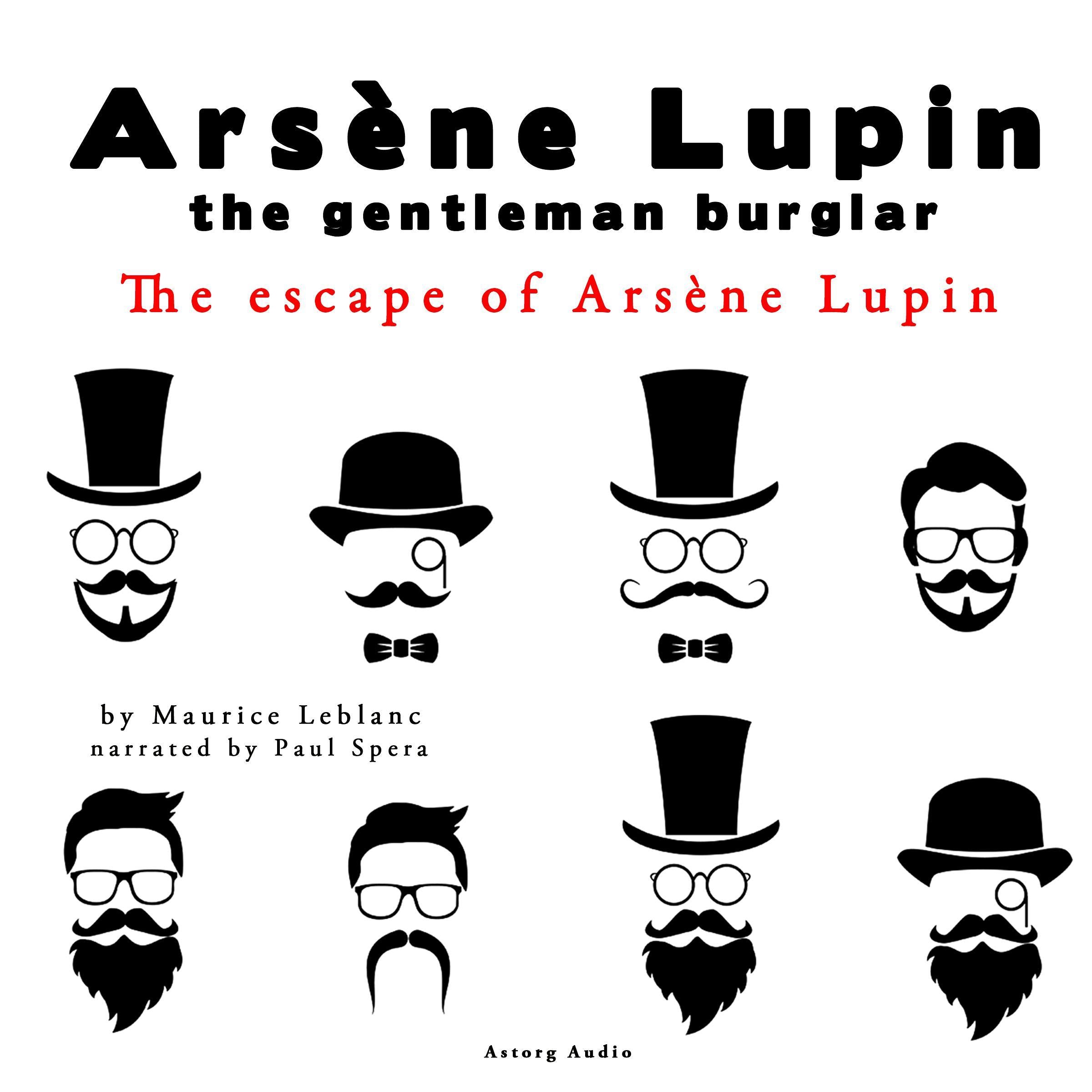 Extraordinary Adventures of Arsène Lupin, The: The Escape of Arsène Lupin