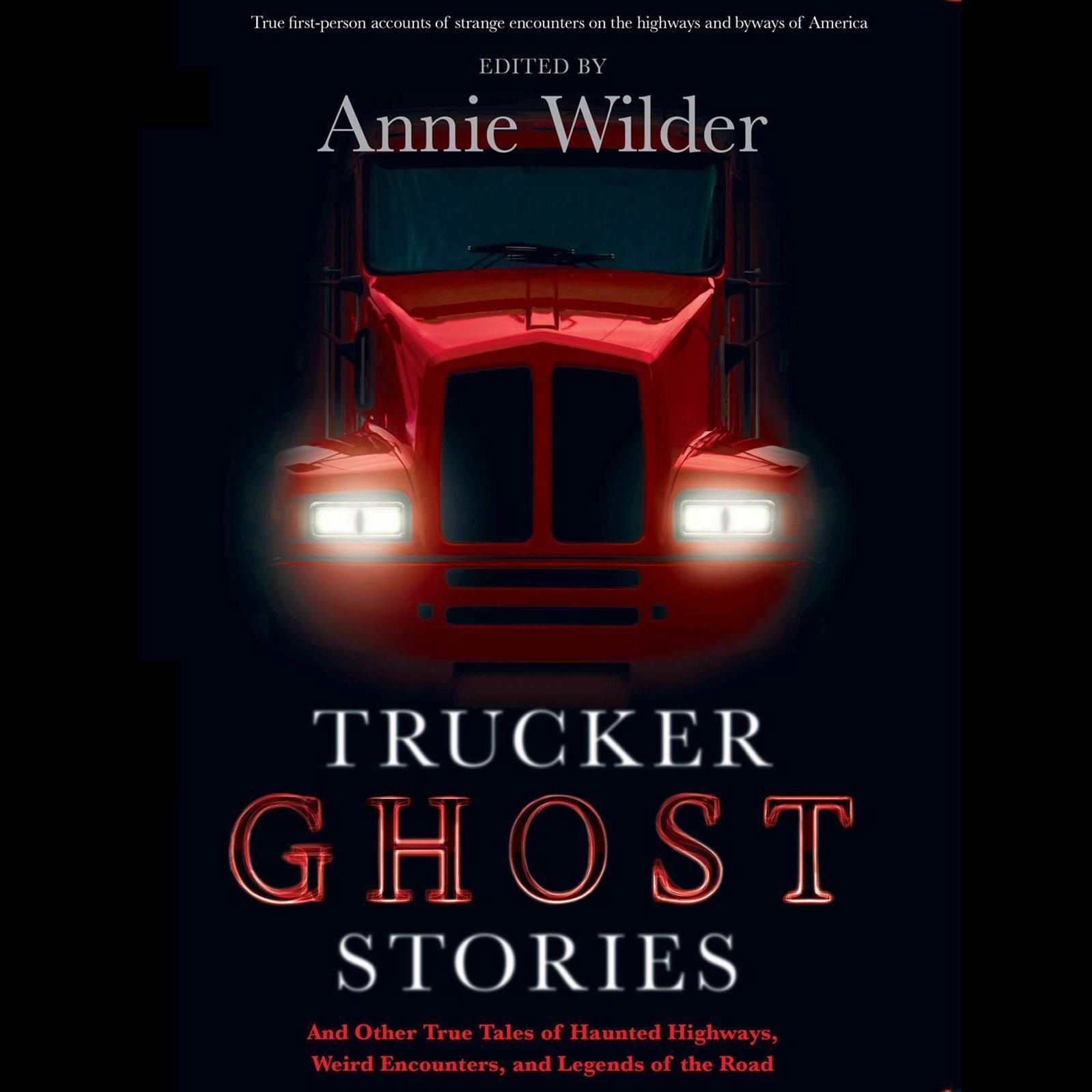 Trucker Ghost Stories