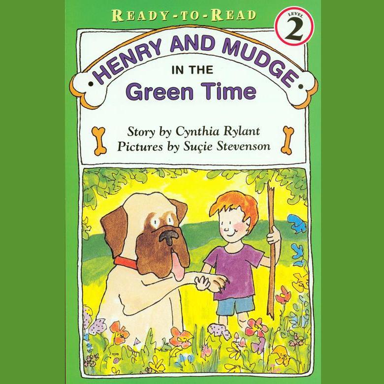 Henry and Mudge in the Green Time