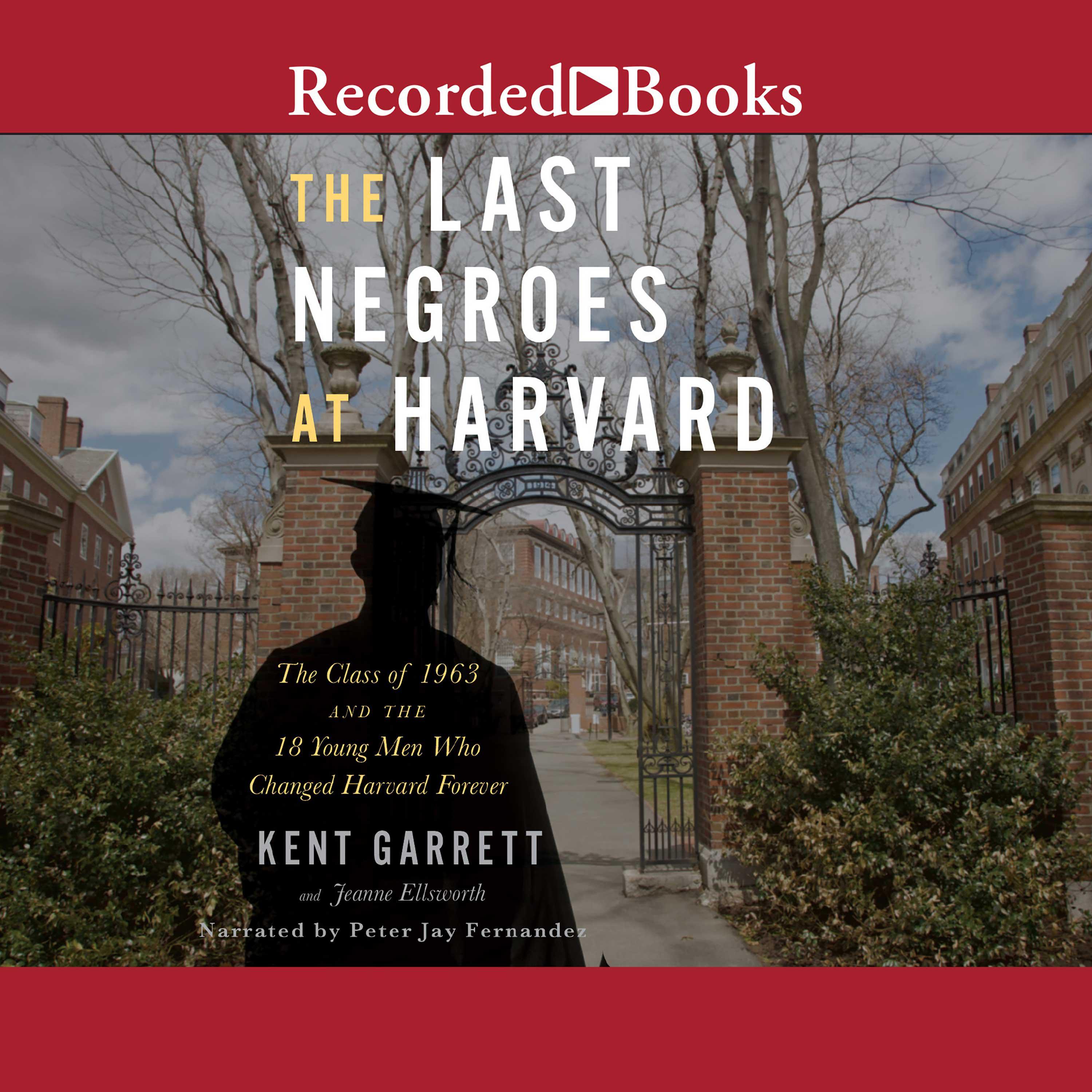 The Last Negroes at Harvard