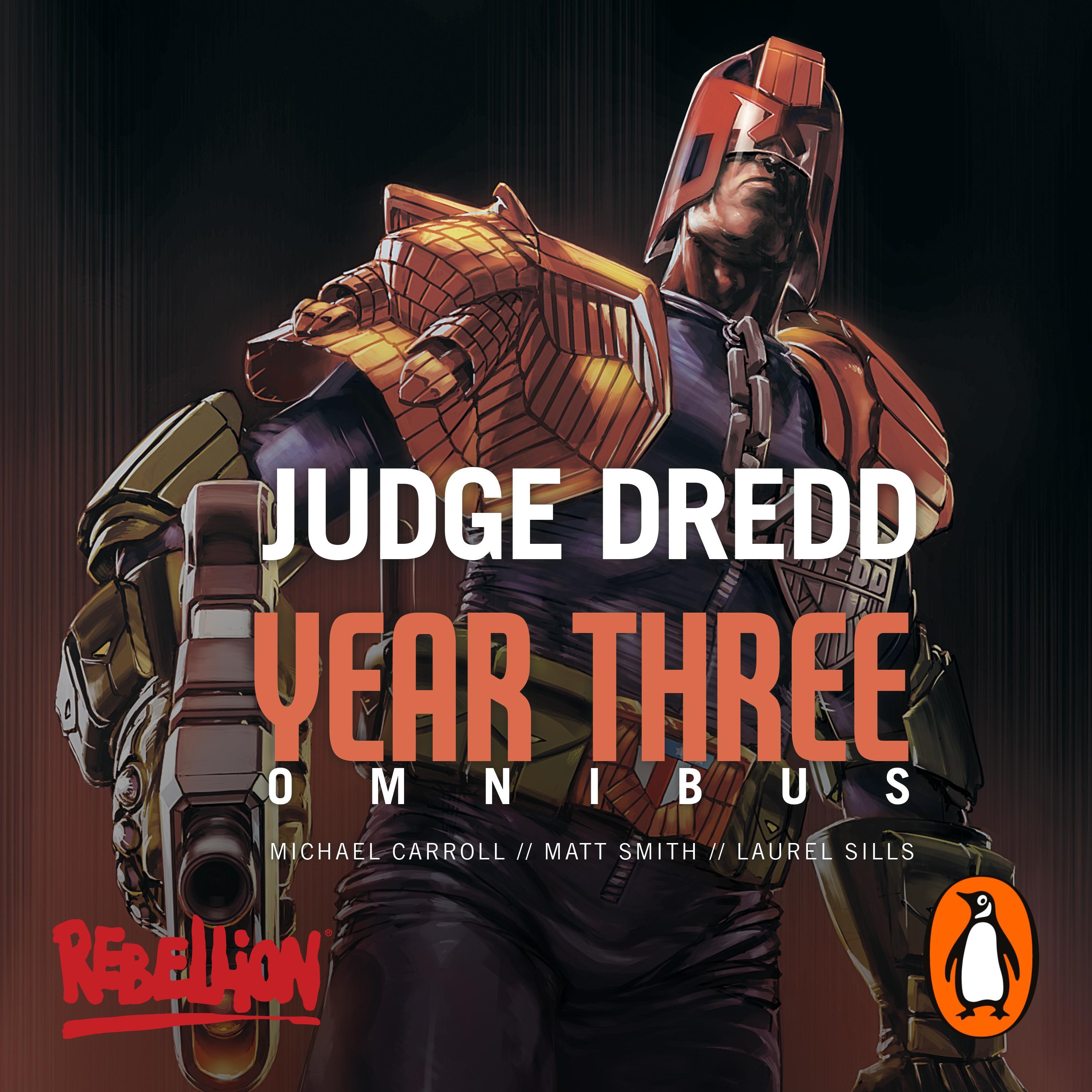 Judge Dredd Year Three