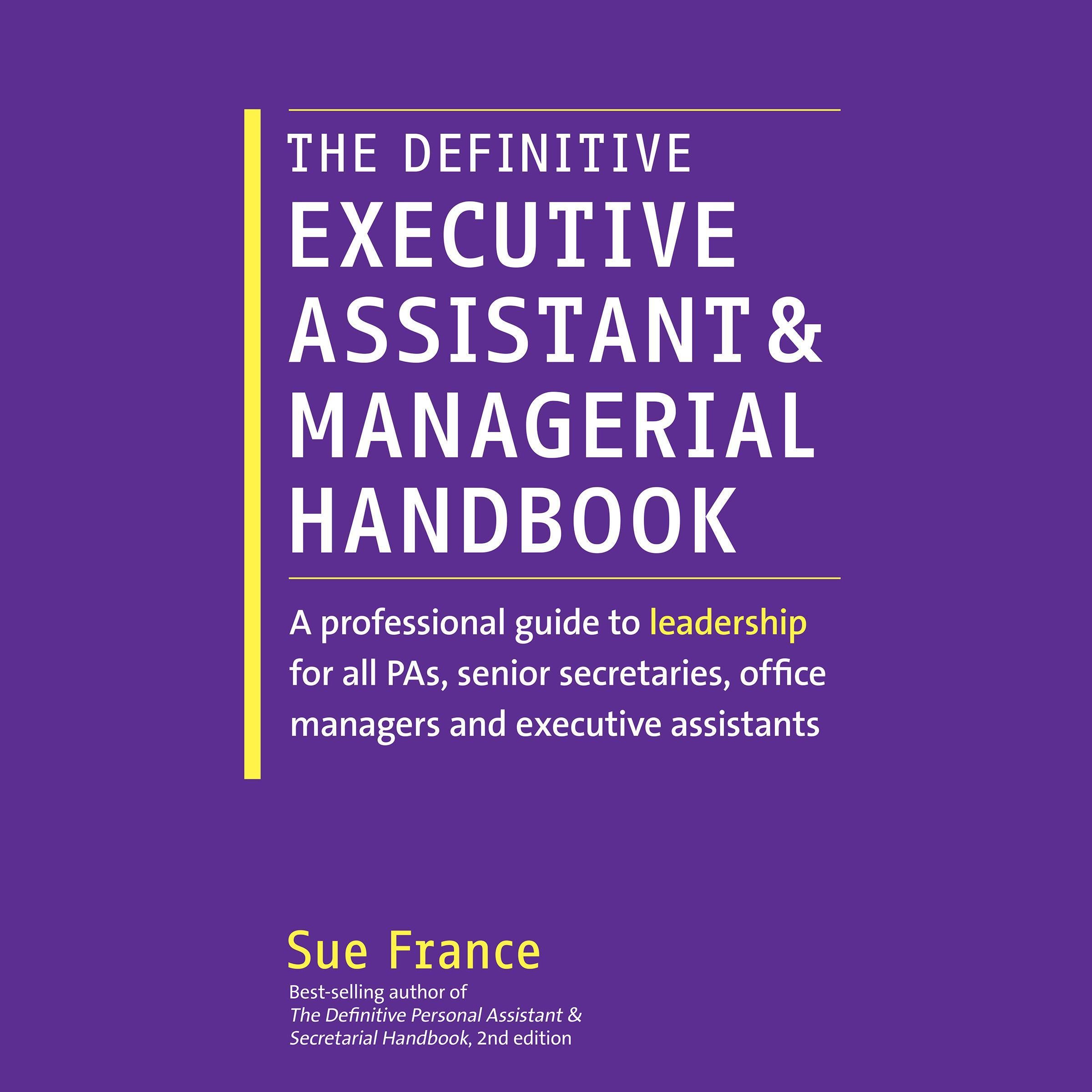 The Definitive Executive Assistant and Managerial Handbook