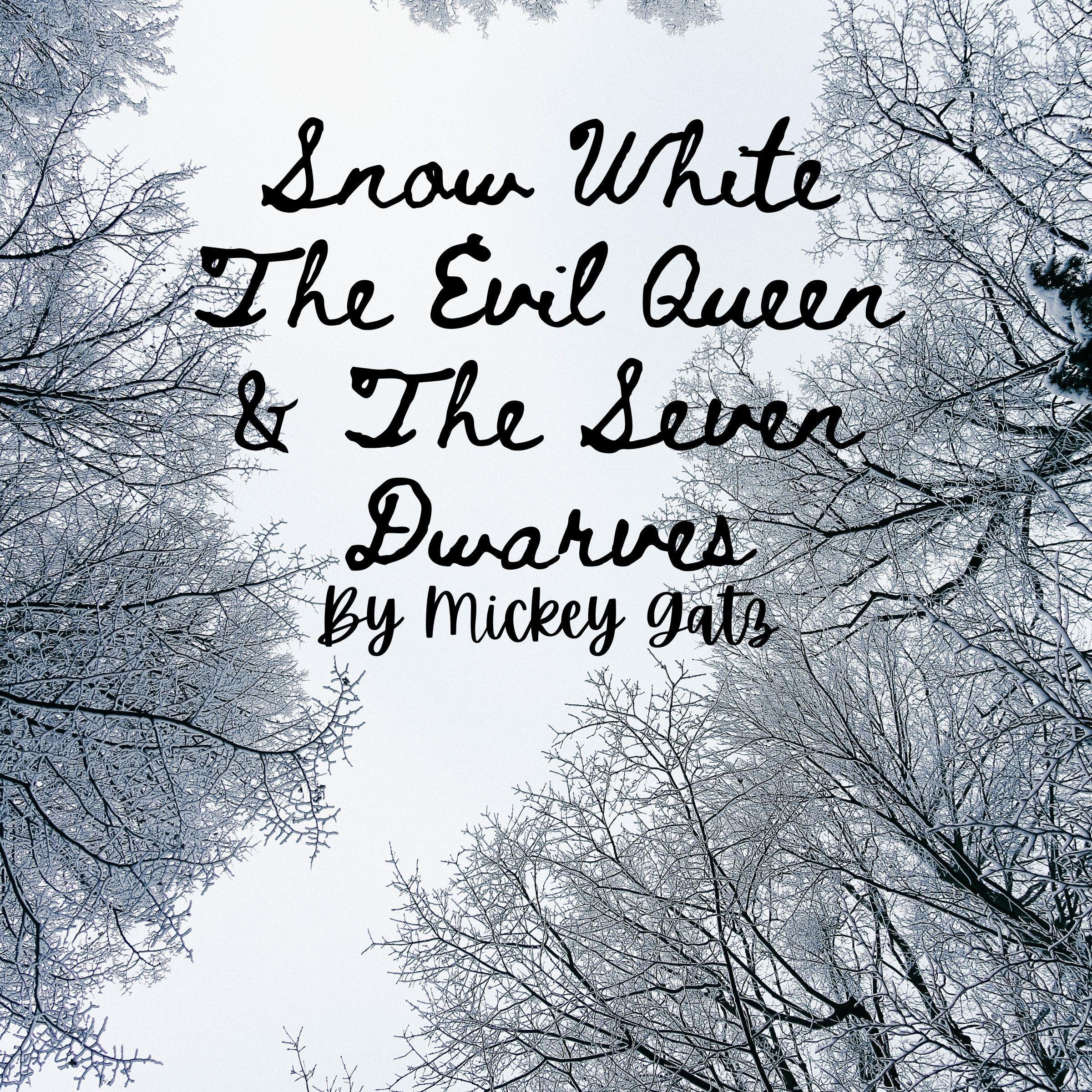Snow White, The Evil Queen and the Seven Dwarves