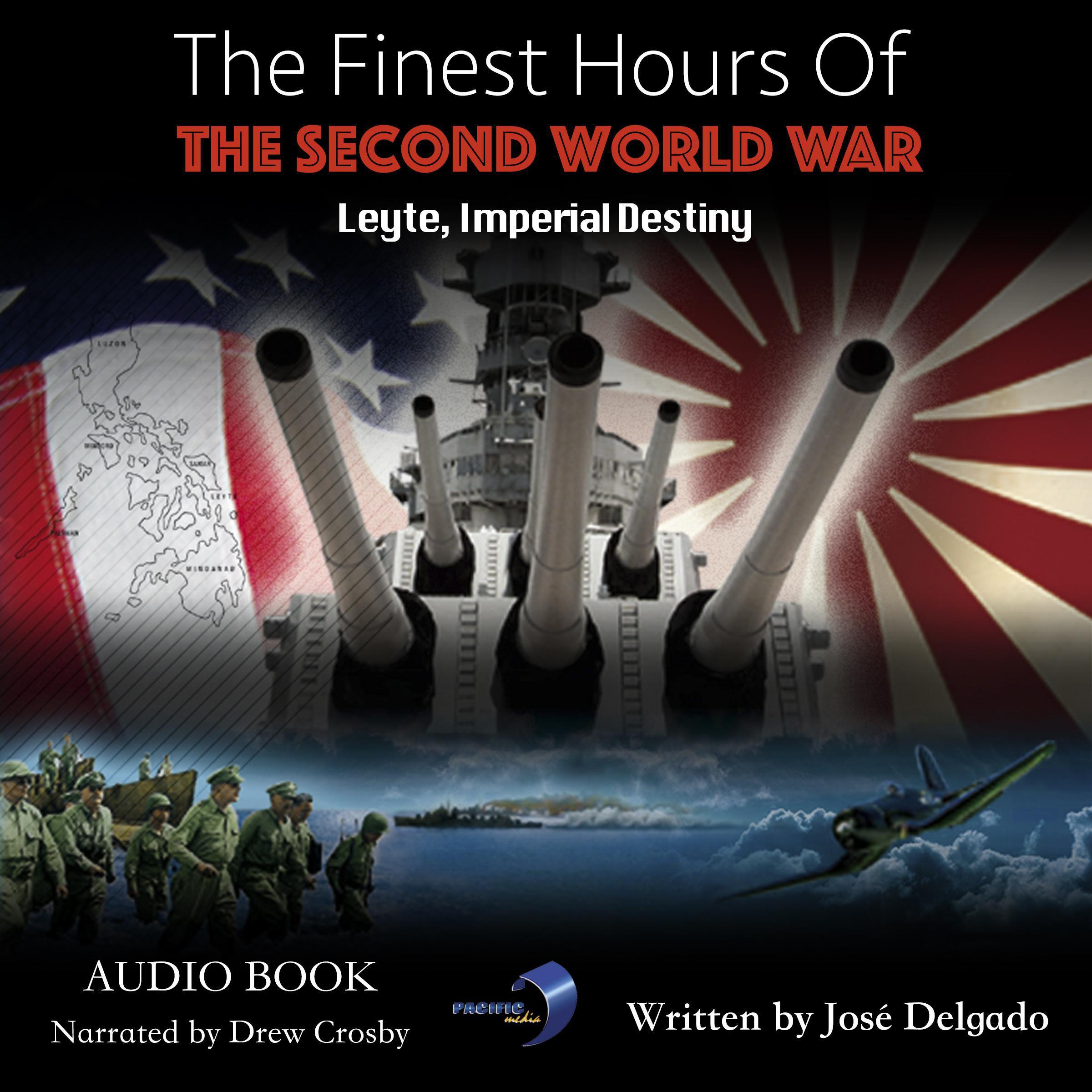 The Finest Hours of The Second World War: Leyte