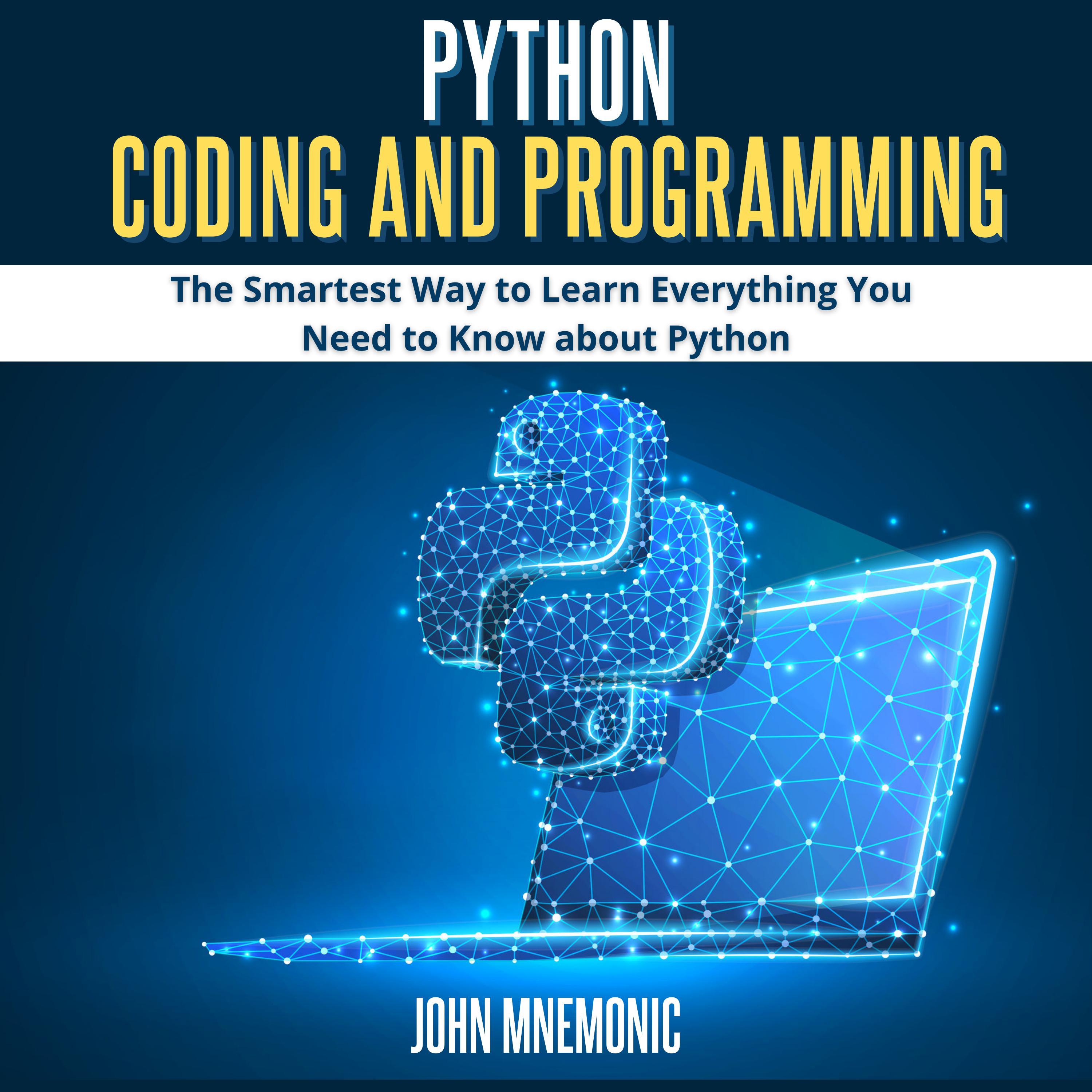 PYTHON CODING AND PROGRAMMING